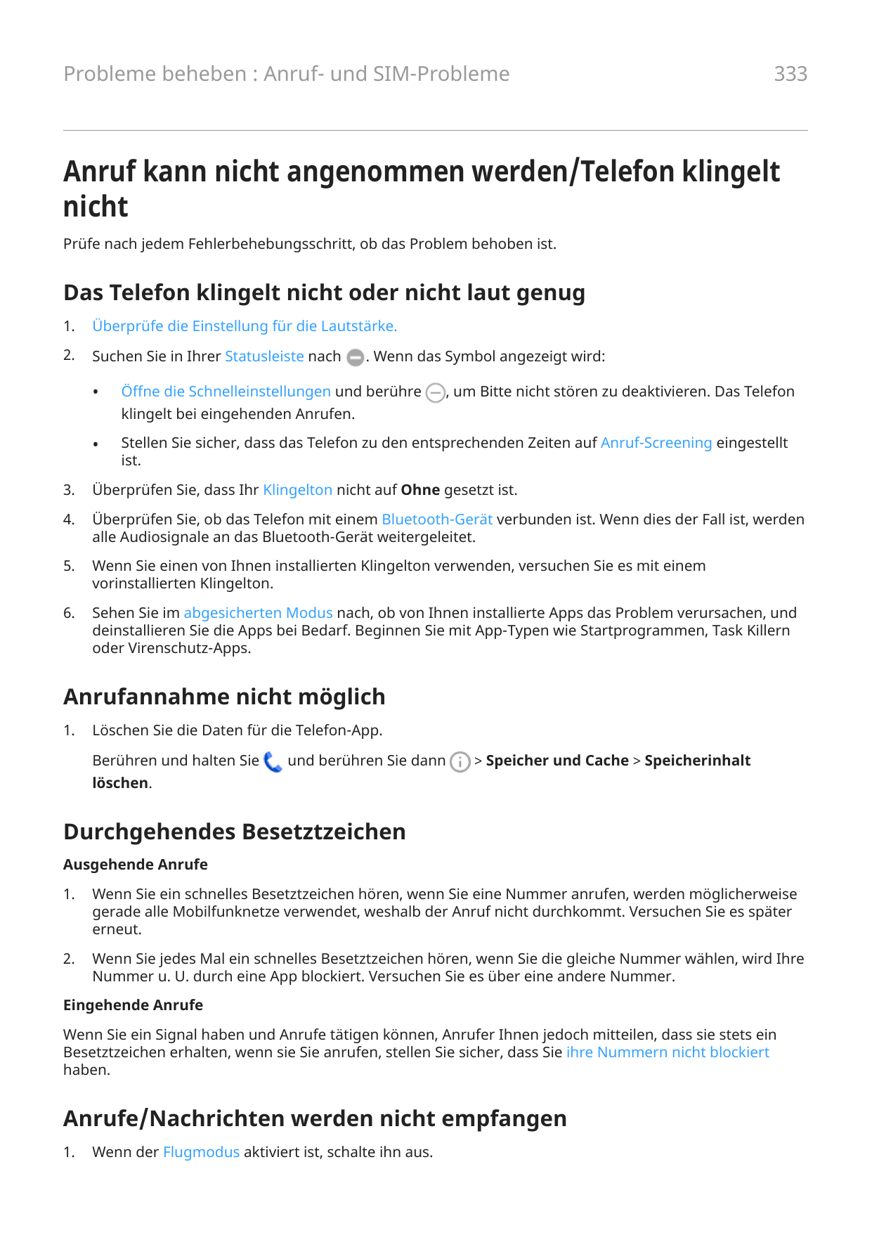 Probleme beheben : Anruf- und SIM-Probleme333Anruf kann nicht angenommen werden/Telefon klingeltnichtPrüfe nach jedem Fehlerbehe