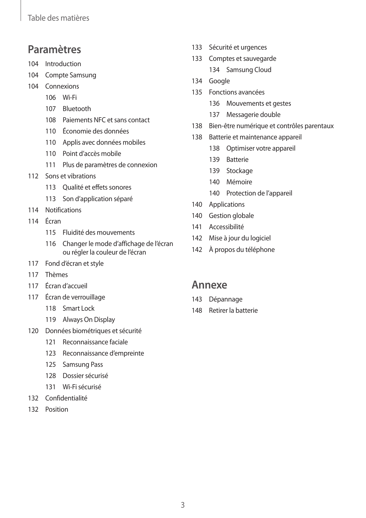 Table des matièresParamètres133 Sécurité et urgences133 Comptes et sauvegarde104Introduction134 Samsung Cloud104 Compte Samsung1