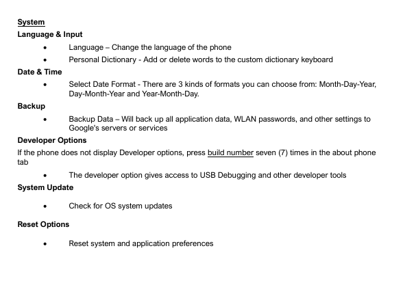 SystemLanguage & Input•Language – Change the language of the phone•Personal Dictionary - Add or delete words to the custom dicti