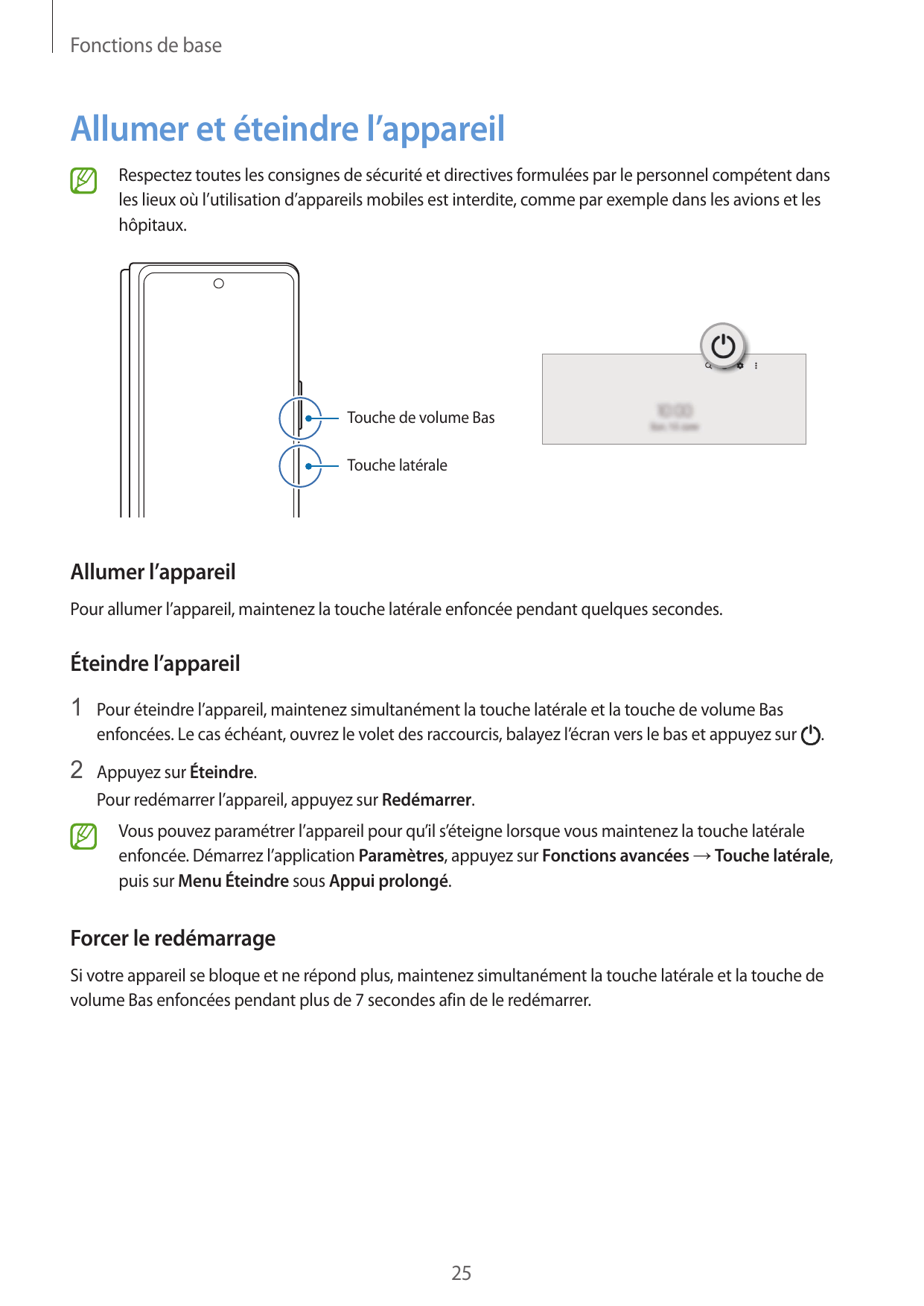 Fonctions de baseAllumer et éteindre l’appareilRespectez toutes les consignes de sécurité et directives formulées par le personn