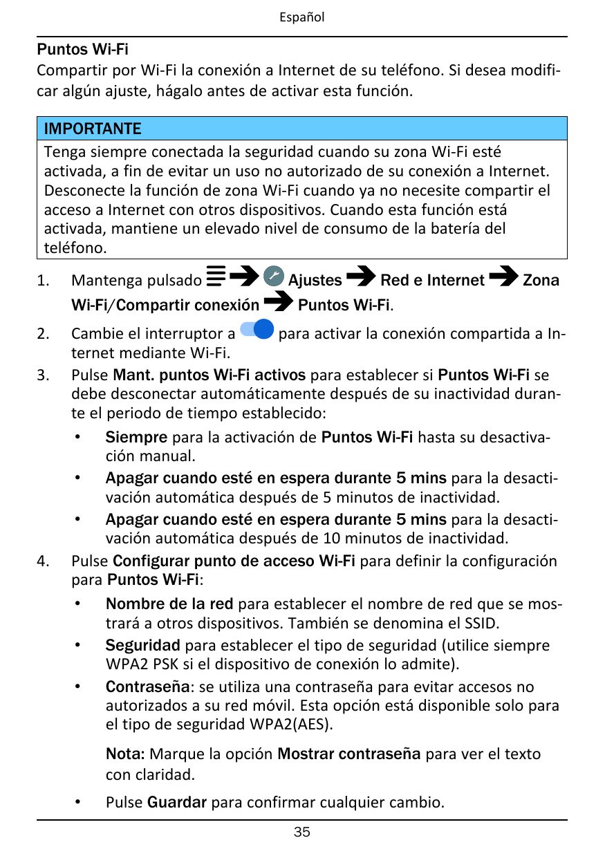 EspañolPuntos Wi-FiCompartir por Wi-Fi la conexión a Internet de su teléfono. Si desea modificar algún ajuste, hágalo antes de a