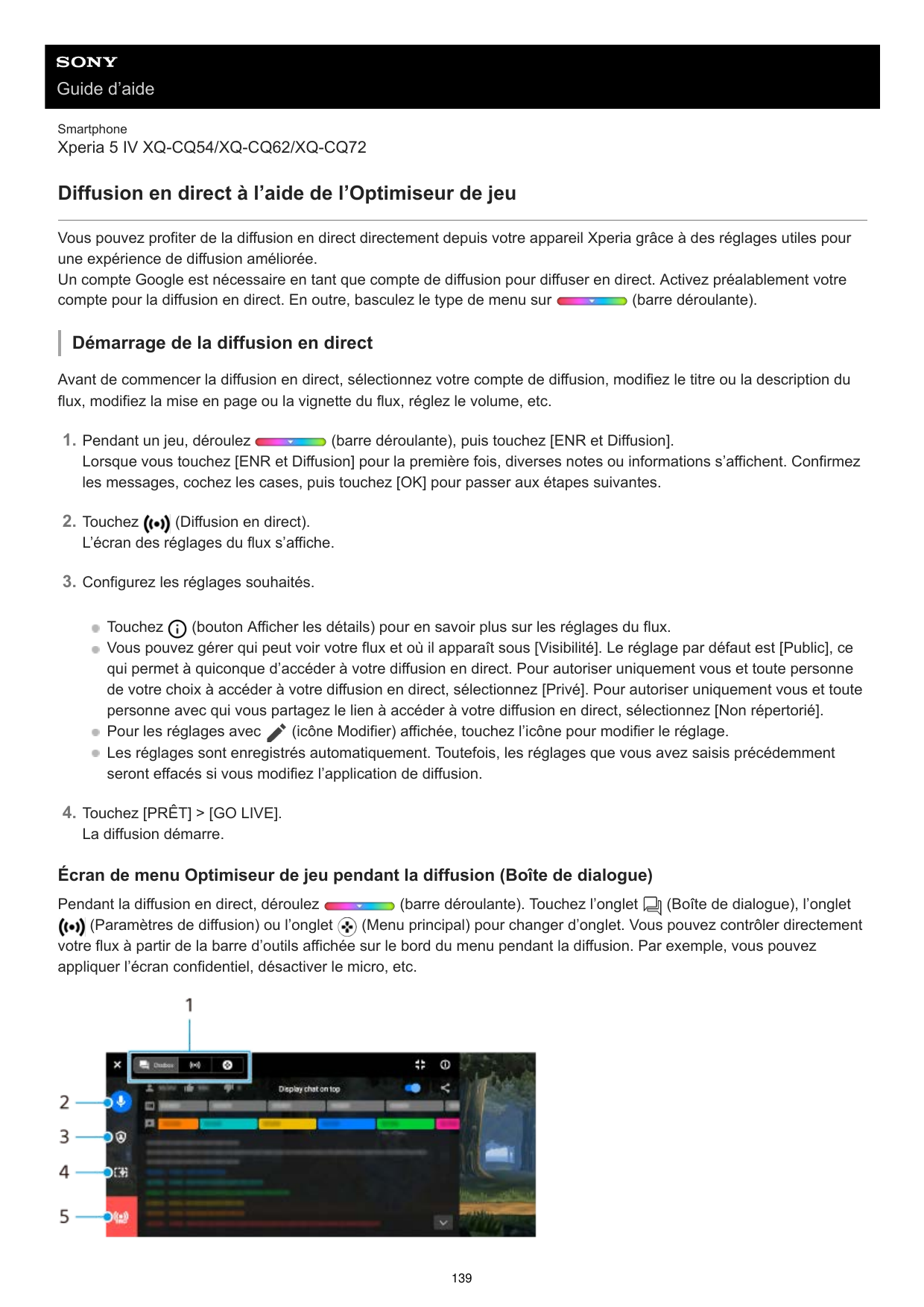 Guide d’aideSmartphoneXperia 5 IV XQ-CQ54/XQ-CQ62/XQ-CQ72Diffusion en direct à l’aide de l’Optimiseur de jeuVous pouvez profiter