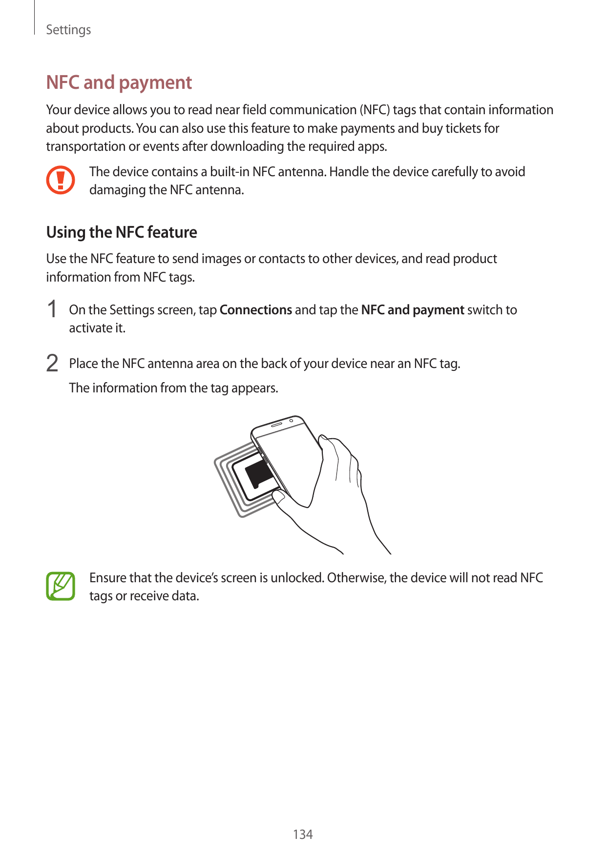 SettingsNFC and paymentYour device allows you to read near field communication (NFC) tags that contain informationabout products