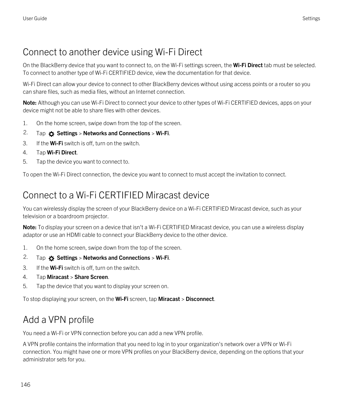User GuideSettingsConnect to another device using Wi-Fi DirectOn the BlackBerry device that you want to connect to, on the Wi-Fi