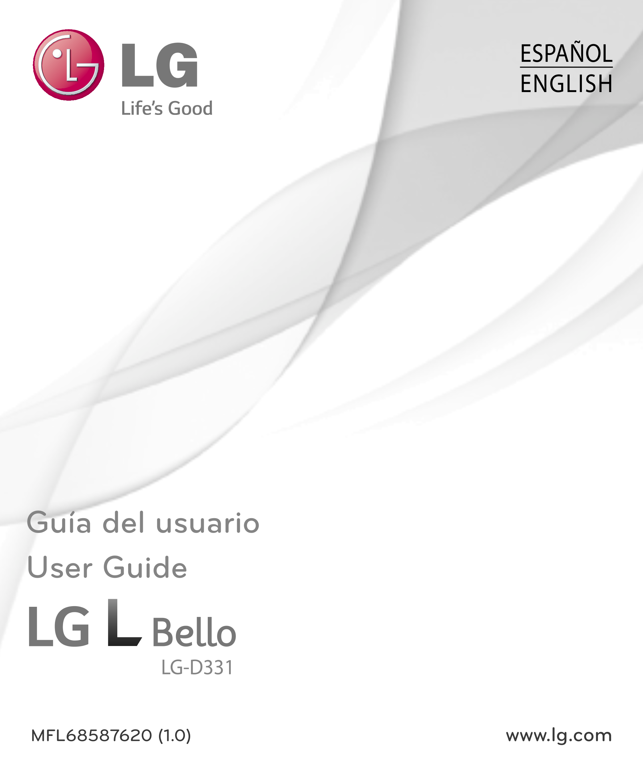 ESPAÑOL
ENGLISH
Guía del usuario
User Guide
LG-D331
MFL68587620 (1.0)  www.lg.com