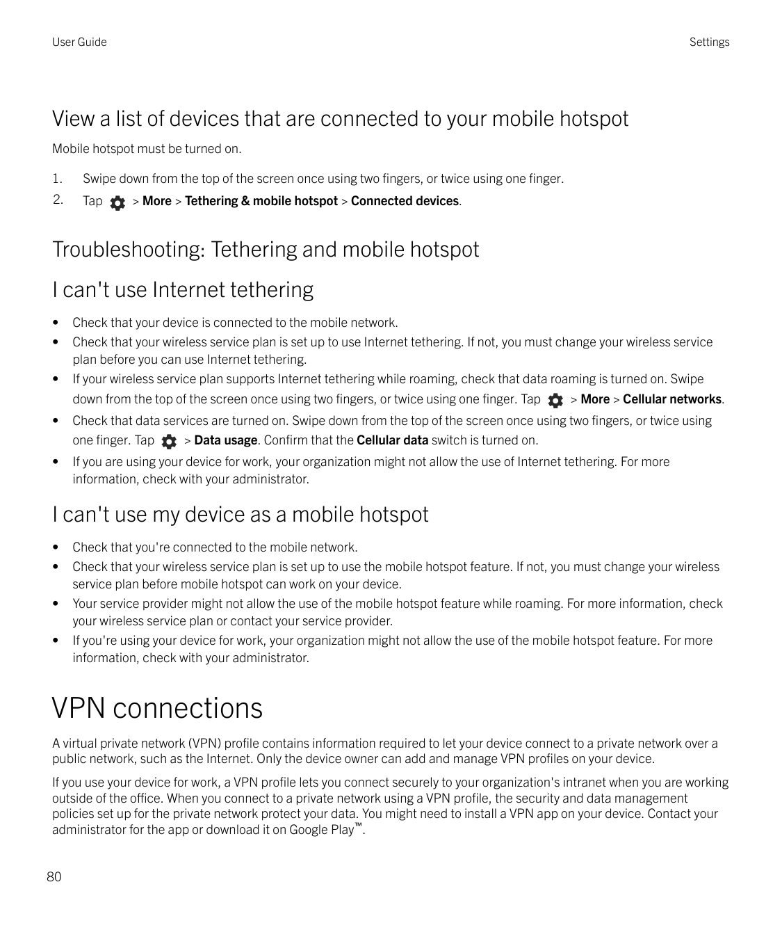 User GuideSettingsView a list of devices that are connected to your mobile hotspotMobile hotspot must be turned on.1.Swipe down 
