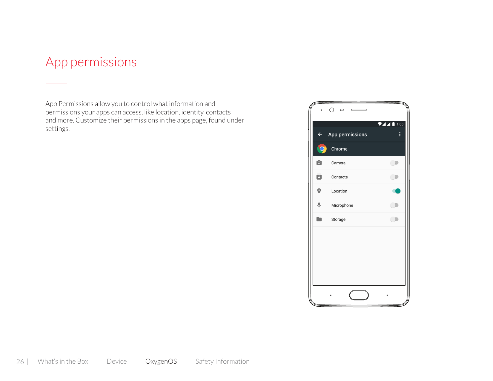 App permissionsApp Permissions allow you to control what information andpermissions your apps can access, like location, identit
