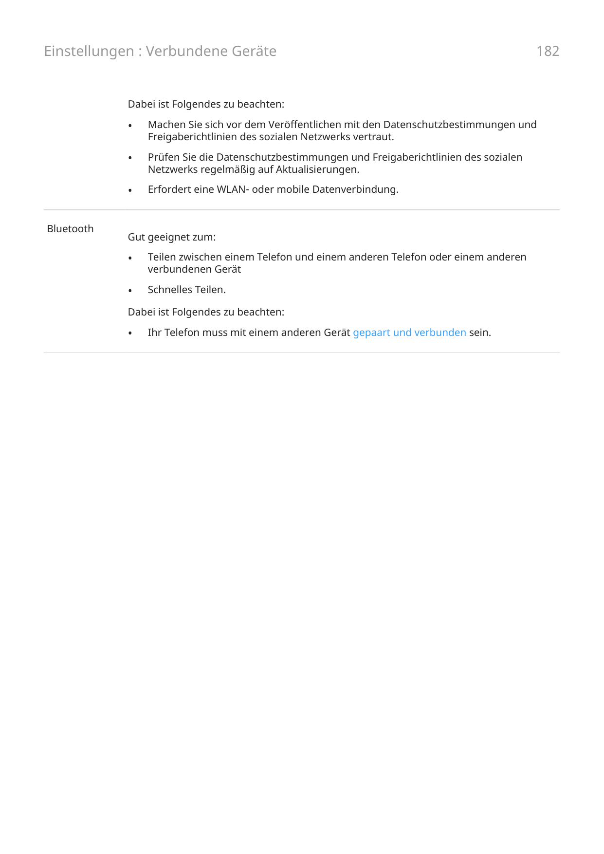 Einstellungen : Verbundene Geräte182Dabei ist Folgendes zu beachten:Bluetooth•Machen Sie sich vor dem Veröffentlichen mit den Da