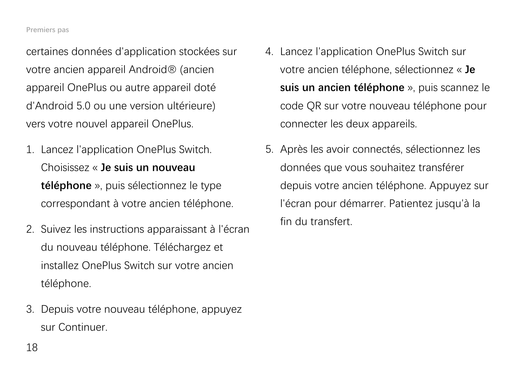 Premiers pascertaines données d'application stockées sur4. Lancez l'application OnePlus Switch survotre ancien appareil Android®