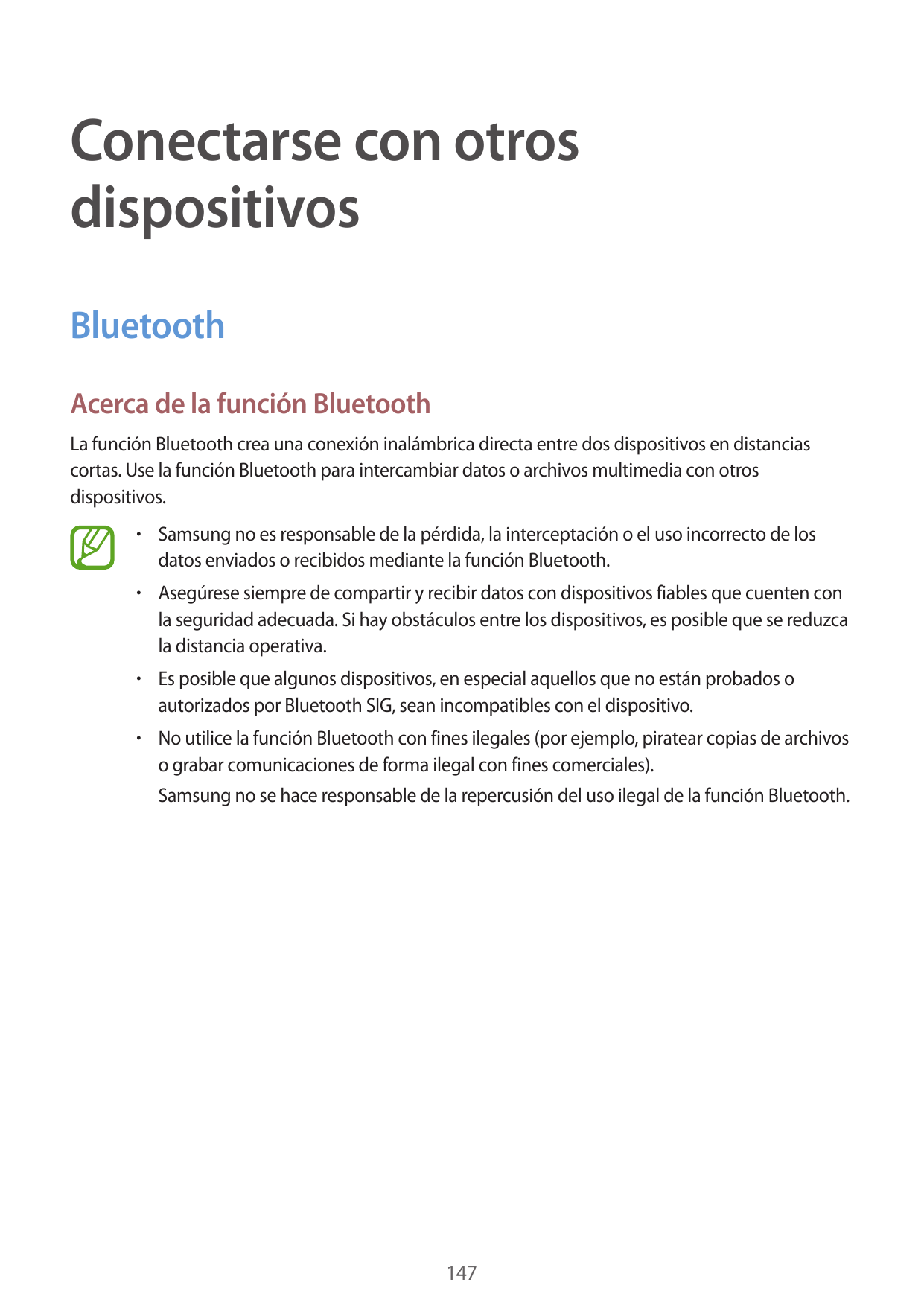 Conectarse con otrosdispositivosBluetoothAcerca de la función BluetoothLa función Bluetooth crea una conexión inalámbrica direct