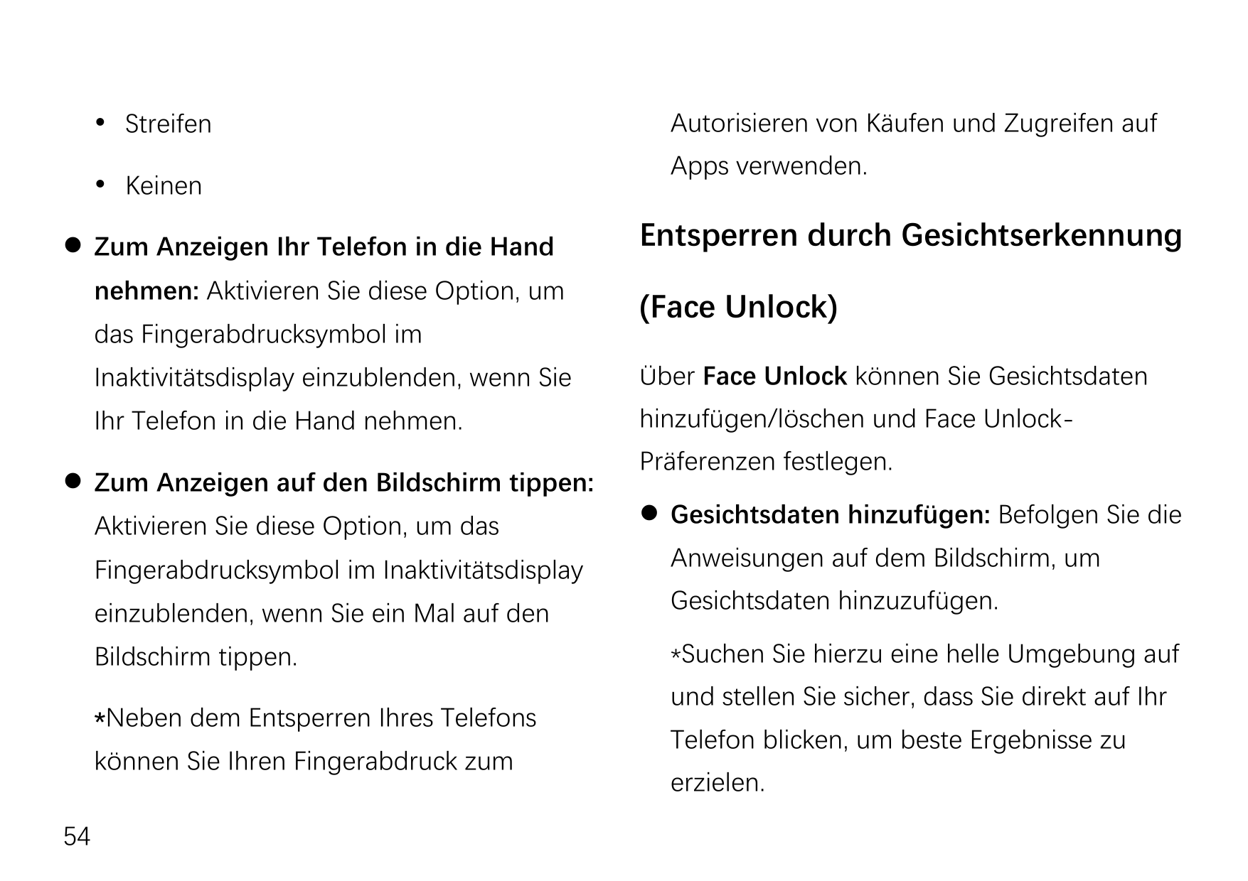  Streifen Keinen Zum Anzeigen Ihr Telefon in die Handnehmen: Aktivieren Sie diese Option, umdas Fingerabdrucksymbol imApps ve