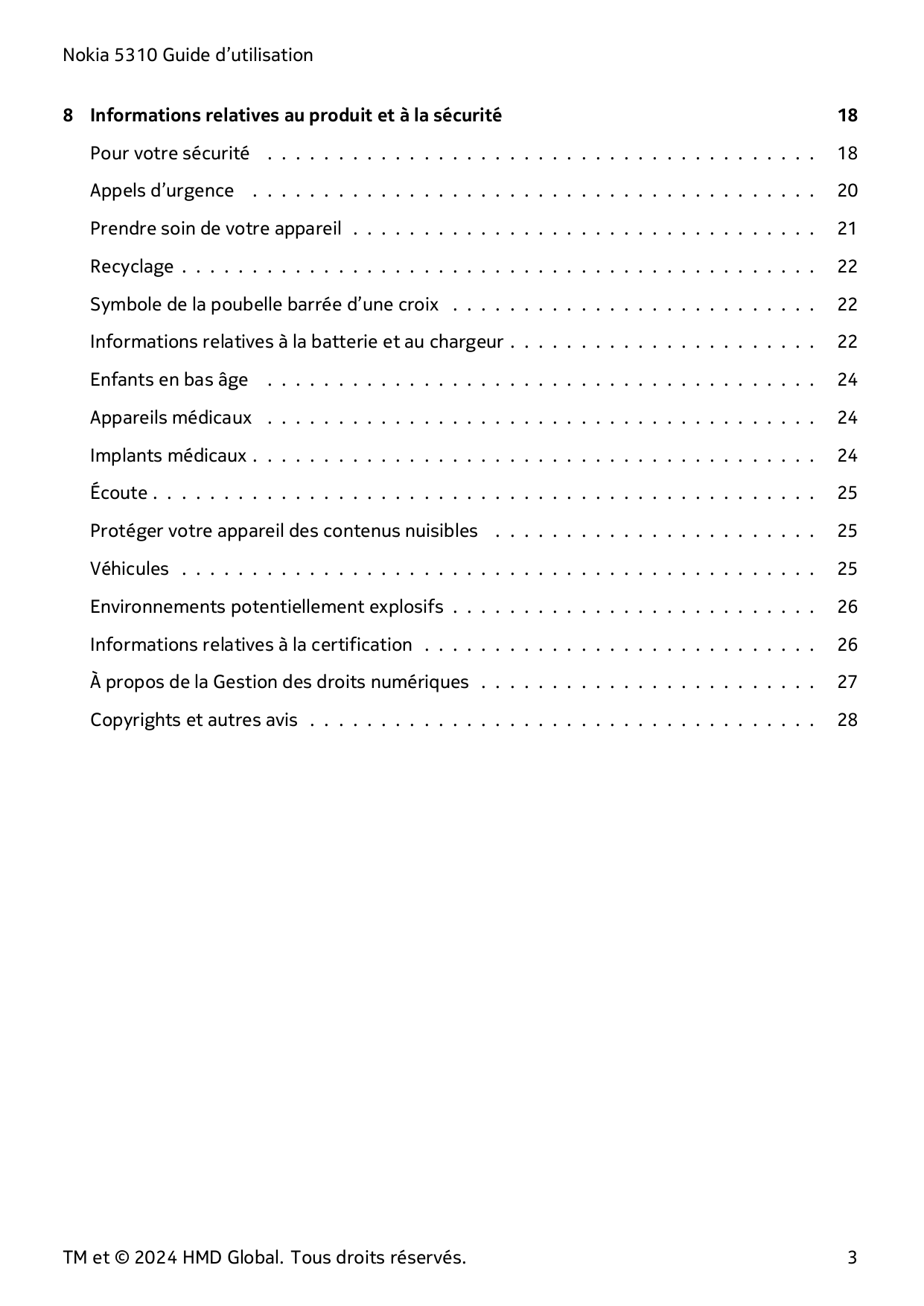Nokia 5310 Guide d’utilisation8 Informations relatives au produit et à la sécurité18Pour votre sécurité . . . . . . . . . . . . 