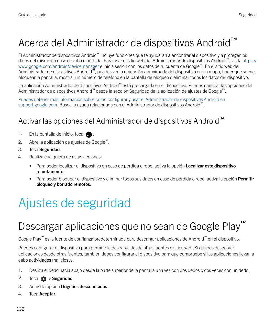 Guía del usuarioSeguridadAcerca del Administrador de dispositivos Android™El Administrador de dispositivos Android™ incluye func