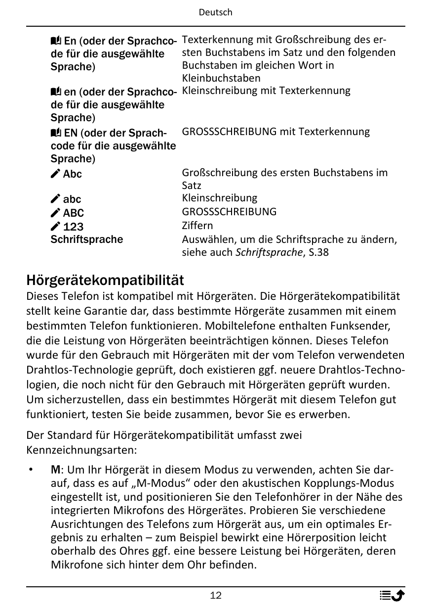 DeutschEn (oder der Sprachco- Texterkennung mit Großschreibung des erde für die ausgewählte sten Buchstabens im Satz und den fol
