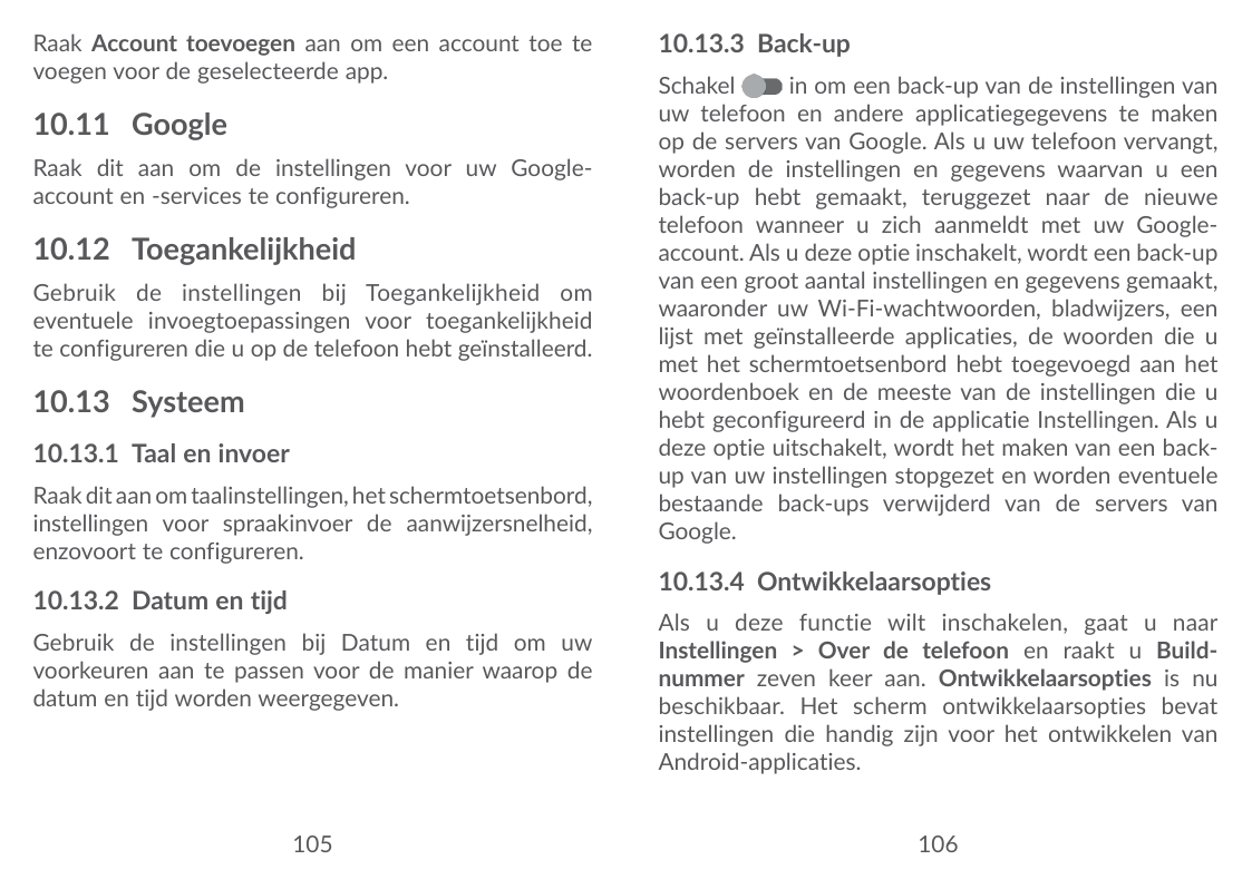 Raak Account toevoegen aan om een account toe tevoegen voor de geselecteerde app.10.11 GoogleRaak dit aan om de instellingen voo