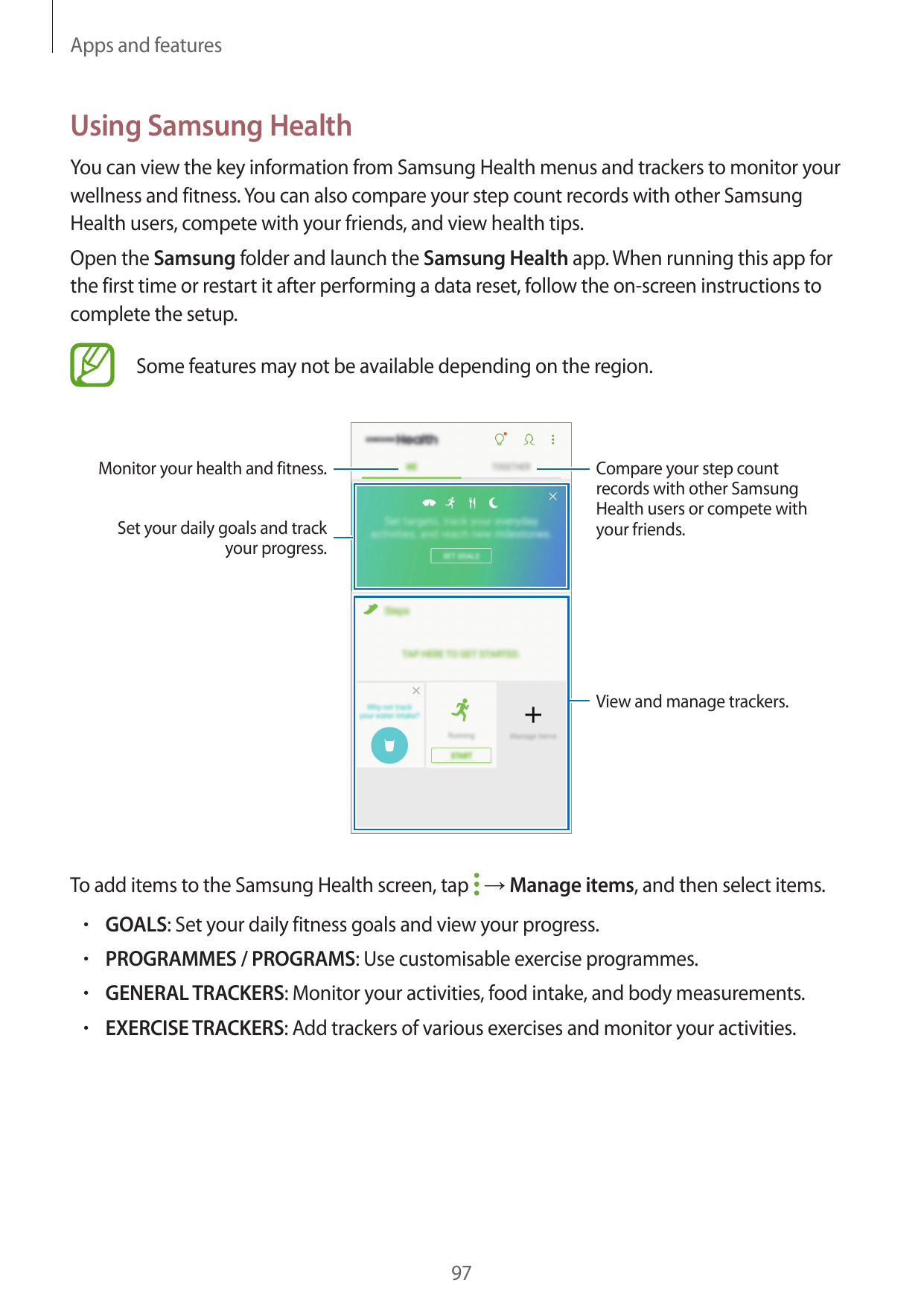 Apps and featuresUsing Samsung HealthYou can view the key information from Samsung Health menus and trackers to monitor yourwell