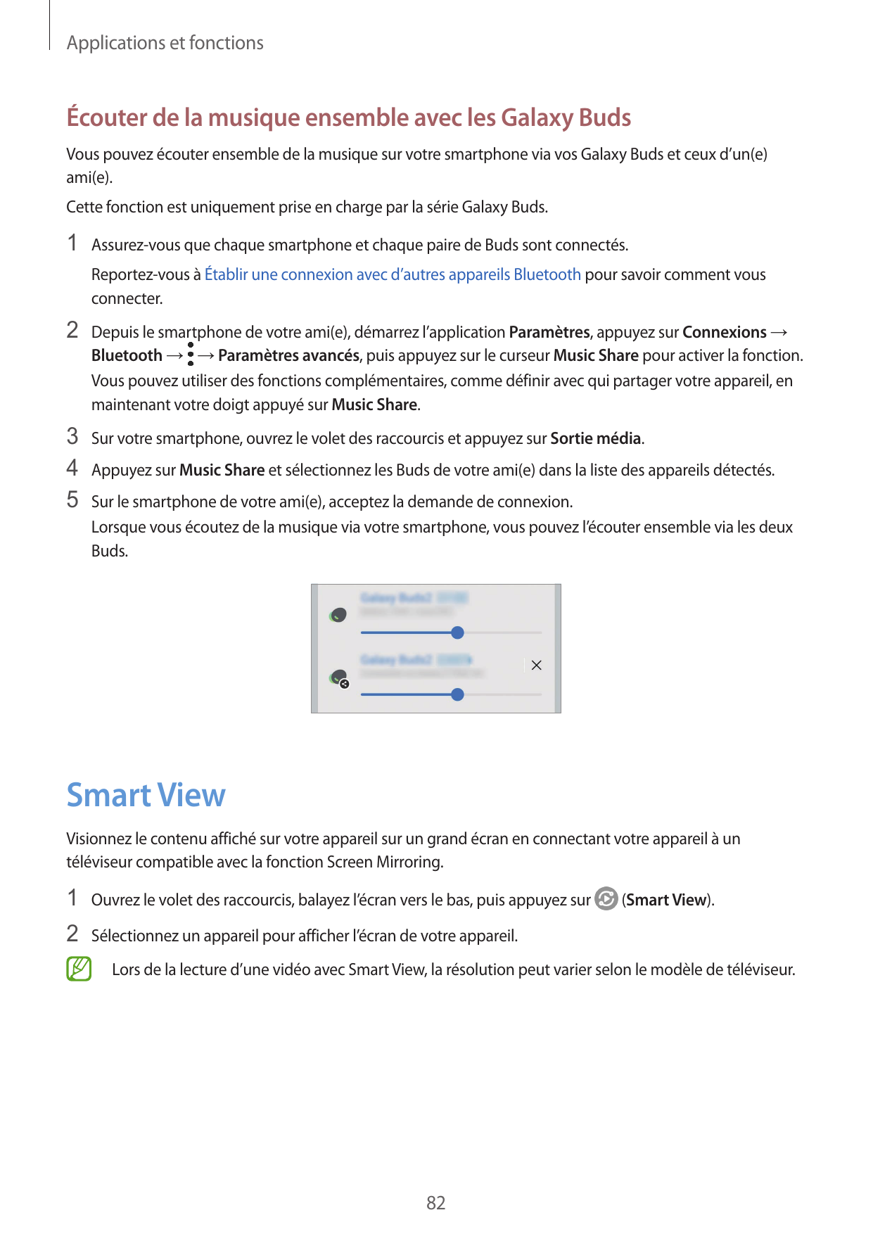 Applications et fonctionsÉcouter de la musique ensemble avec les Galaxy BudsVous pouvez écouter ensemble de la musique sur votre