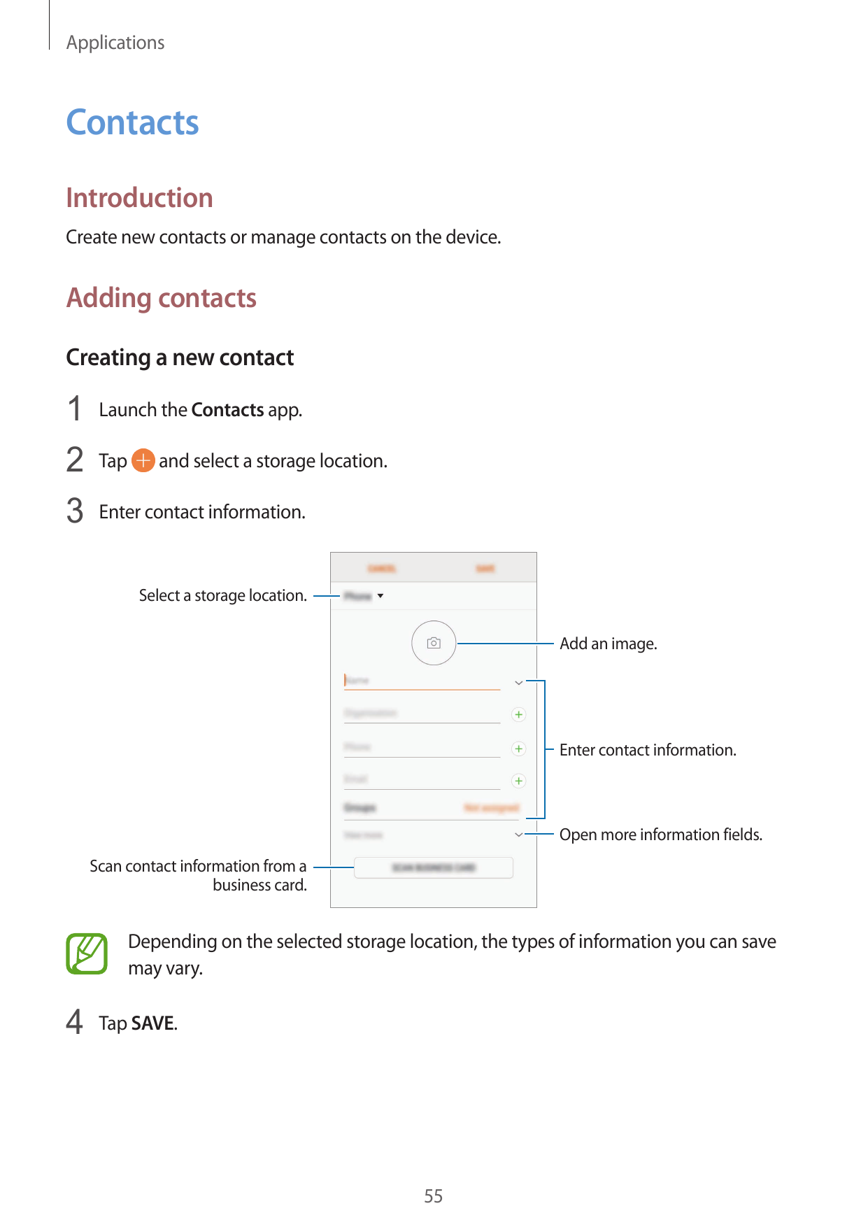 ApplicationsContactsIntroductionCreate new contacts or manage contacts on the device.Adding contactsCreating a new contact1 Laun