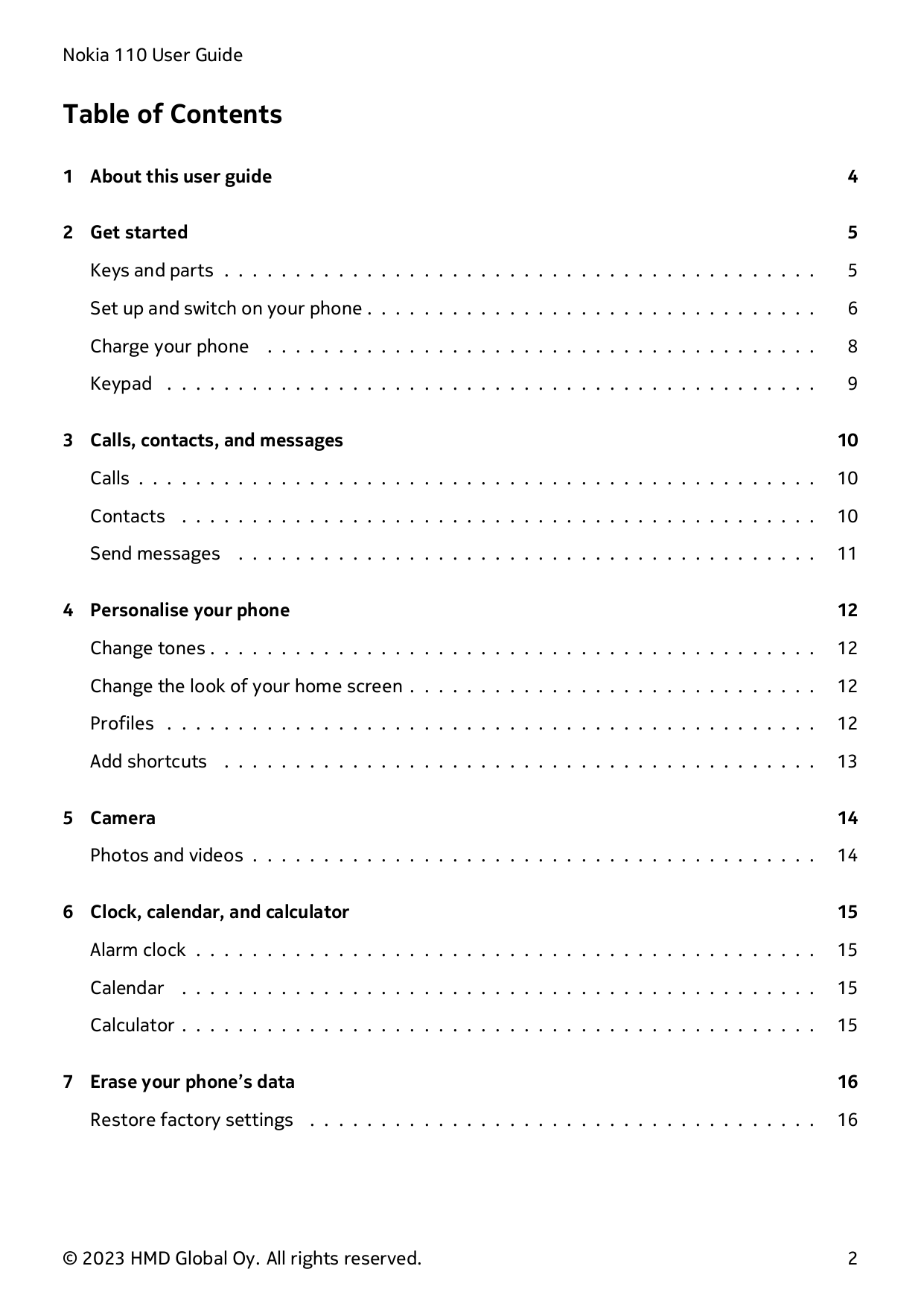 Nokia 110 User GuideTable of Contents1 About this user guide42 Get started5Keys and parts . . . . . . . . . . . . . . . . . . . 