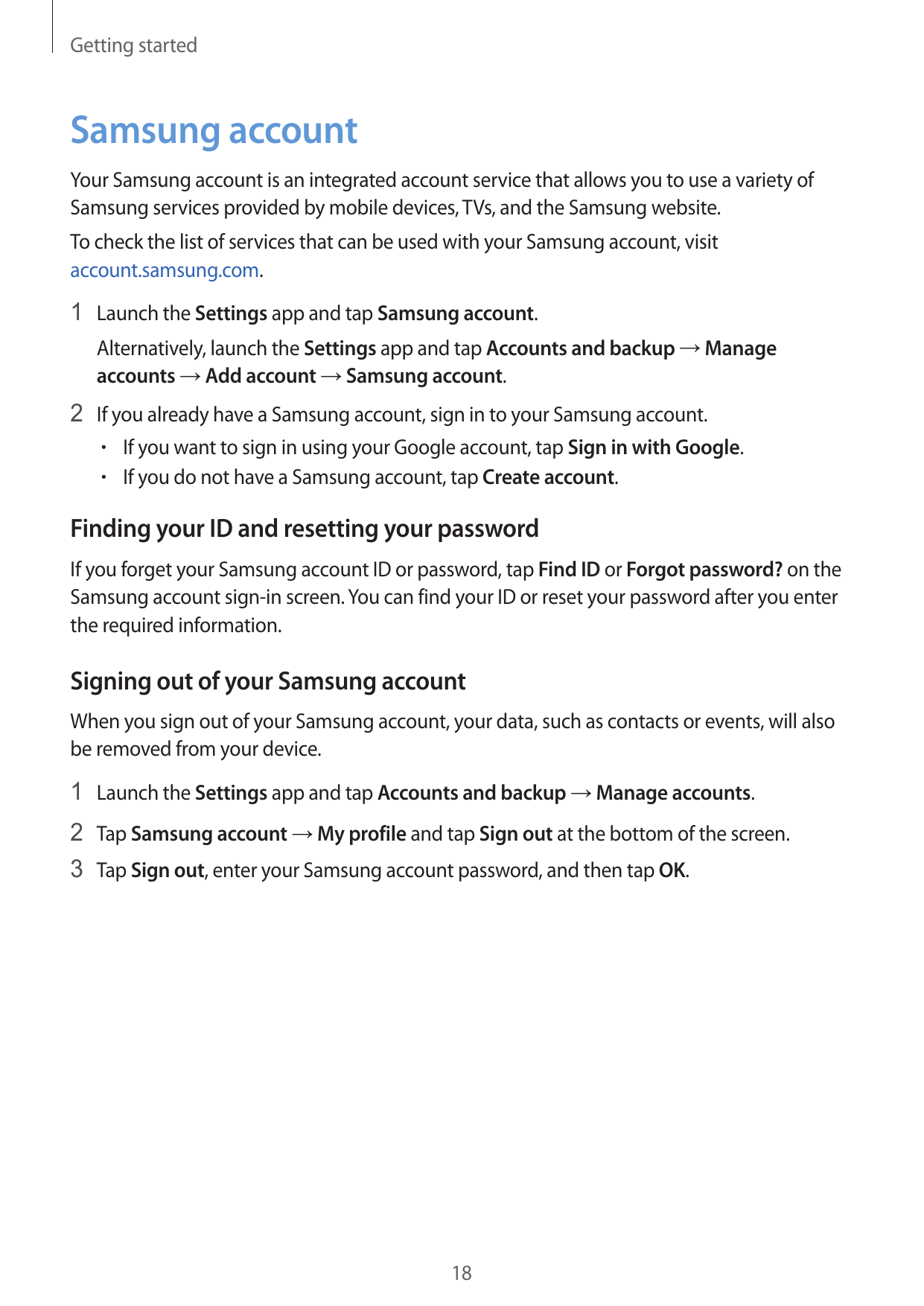 Getting startedSamsung accountYour Samsung account is an integrated account service that allows you to use a variety ofSamsung s