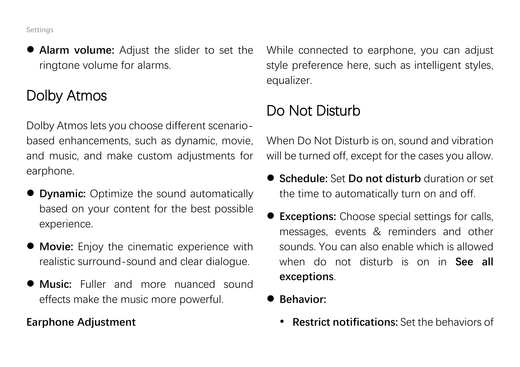 Settings⚫ Alarm volume: Adjust the slider to set theringtone volume for alarms.Dolby AtmosDolby Atmos lets you choose different 