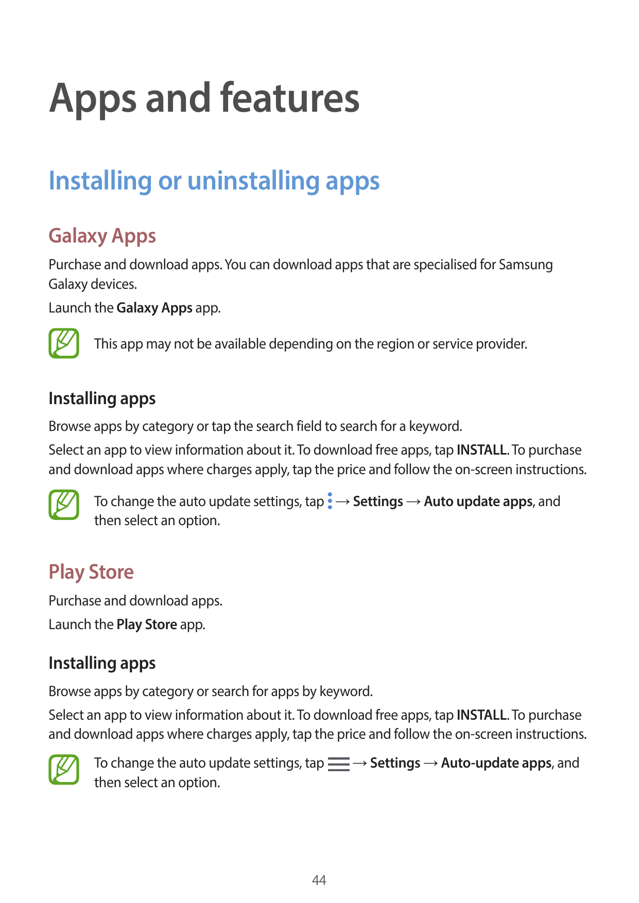 Apps and featuresInstalling or uninstalling appsGalaxy AppsPurchase and download apps. You can download apps that are specialise