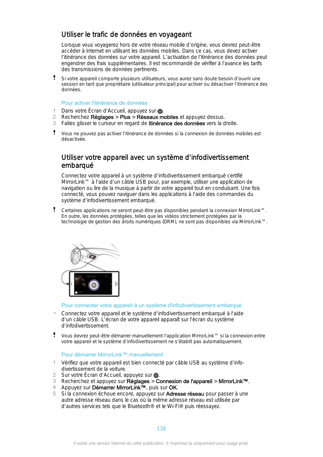 Utiliser le trafic de données en voyageantLorsque vous voyagerez hors de votre réseau mobile d’origine, vous devrez peut-êtreacc