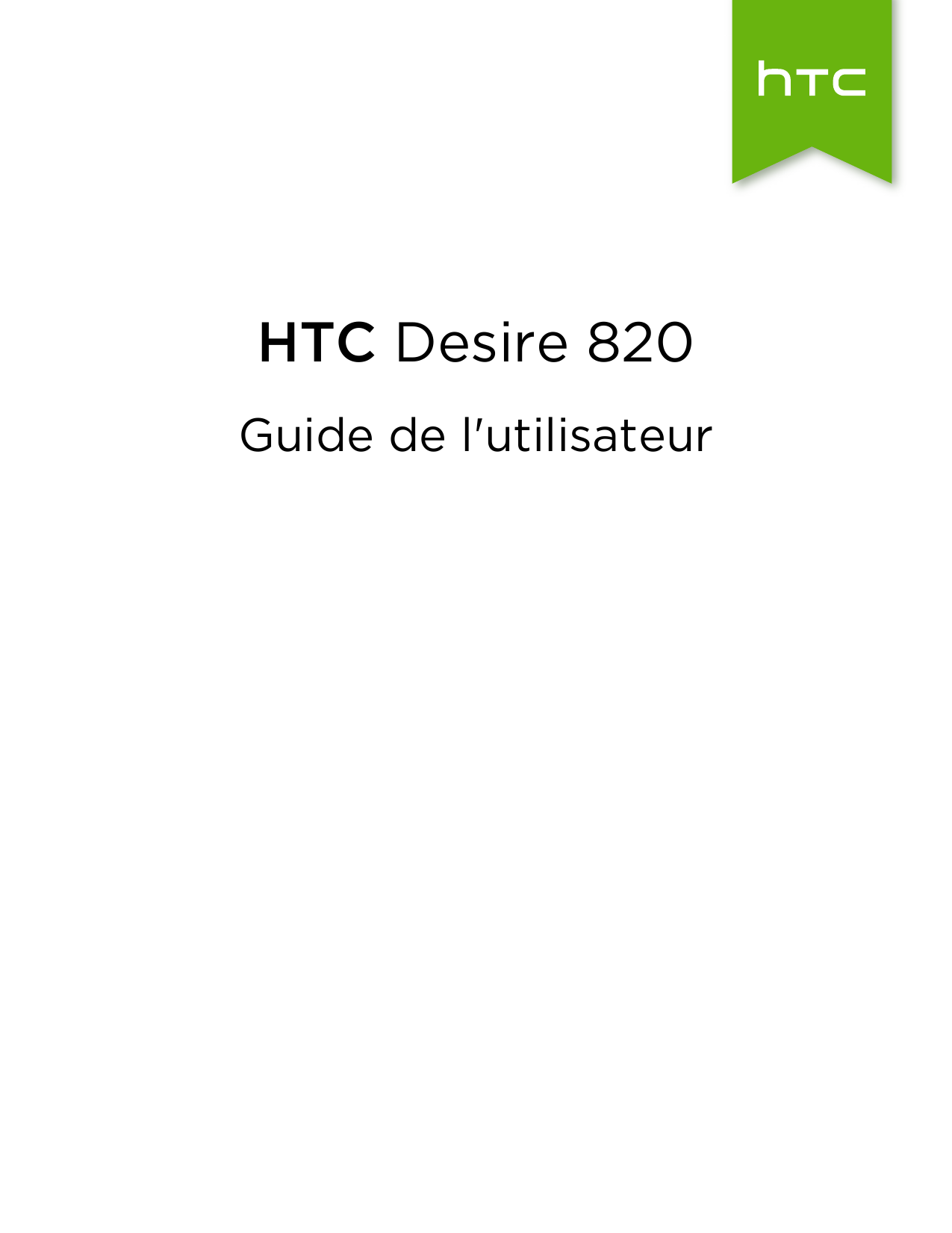 HTC Desire 820Guide de l'utilisateur