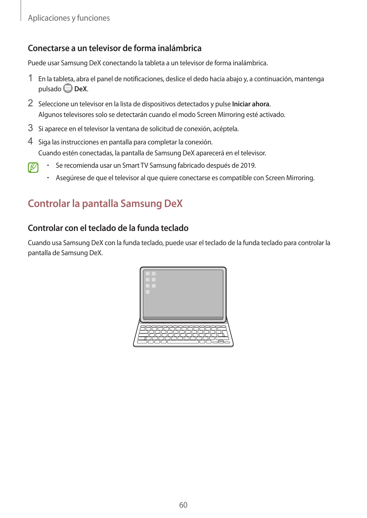 Aplicaciones y funcionesConectarse a un televisor de forma inalámbricaPuede usar Samsung DeX conectando la tableta a un televiso