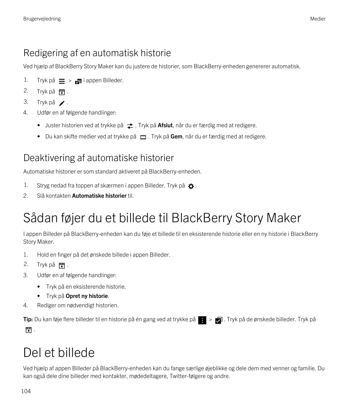 BrugervejledningMedierRedigering af en automatisk historieVed hjælp af BlackBerry Story Maker kan du justere de historier, som B