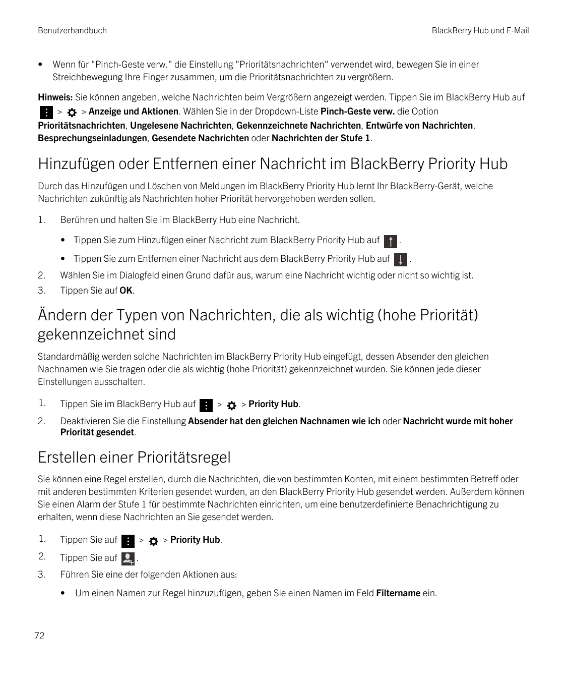 Benutzerhandbuch•BlackBerry Hub und E-MailWenn für "Pinch-Geste verw." die Einstellung "Prioritätsnachrichten" verwendet wird, b