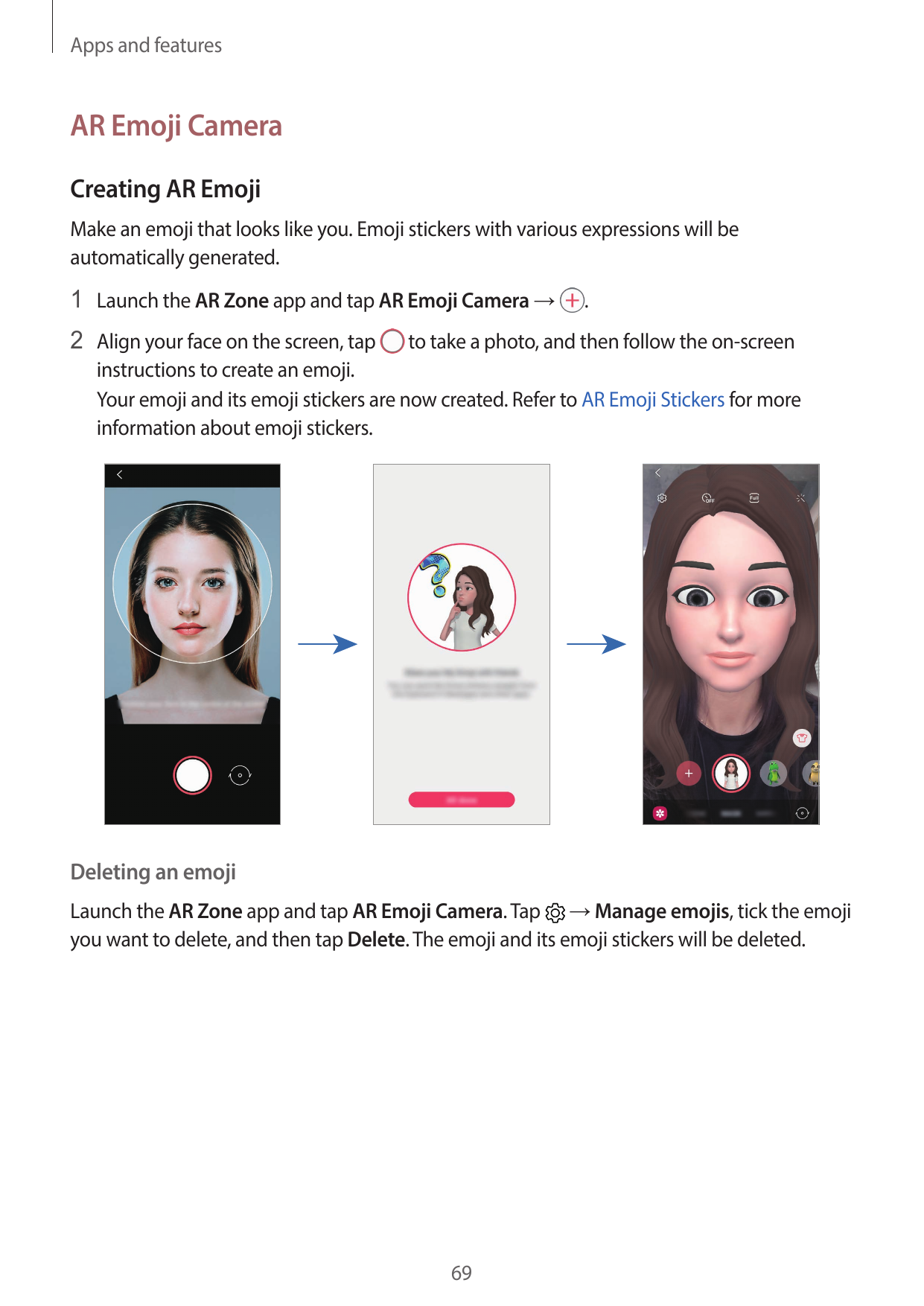 Apps and featuresAR Emoji CameraCreating AR EmojiMake an emoji that looks like you. Emoji stickers with various expressions will