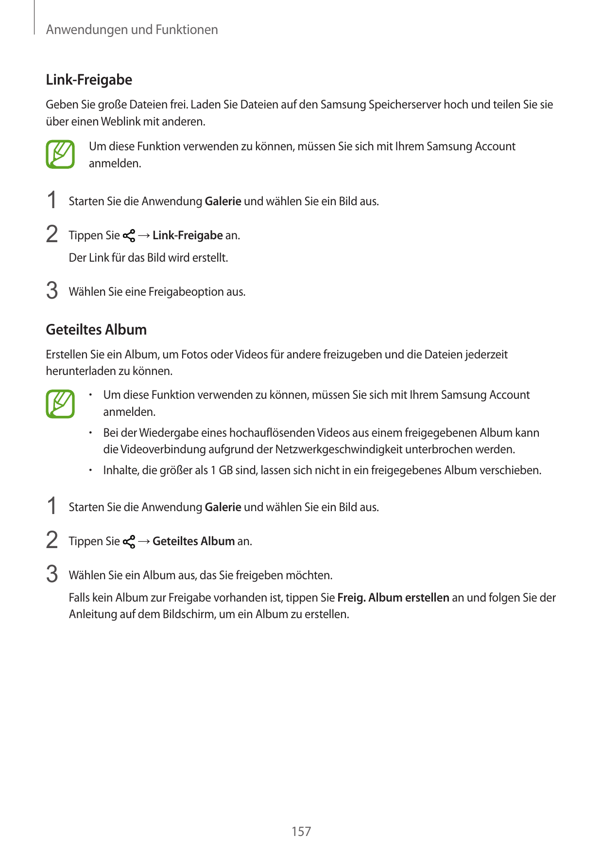 Anwendungen und FunktionenLink-FreigabeGeben Sie große Dateien frei. Laden Sie Dateien auf den Samsung Speicherserver hoch und t