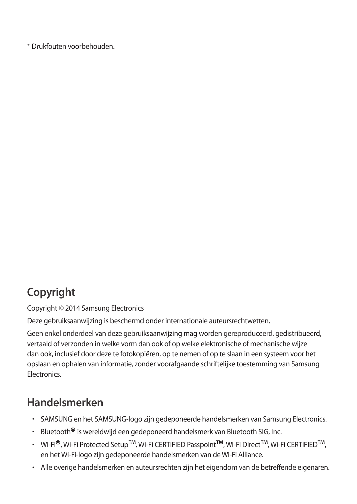 * Drukfouten voorbehouden.CopyrightCopyright © 2014 Samsung ElectronicsDeze gebruiksaanwijzing is beschermd onder internationale