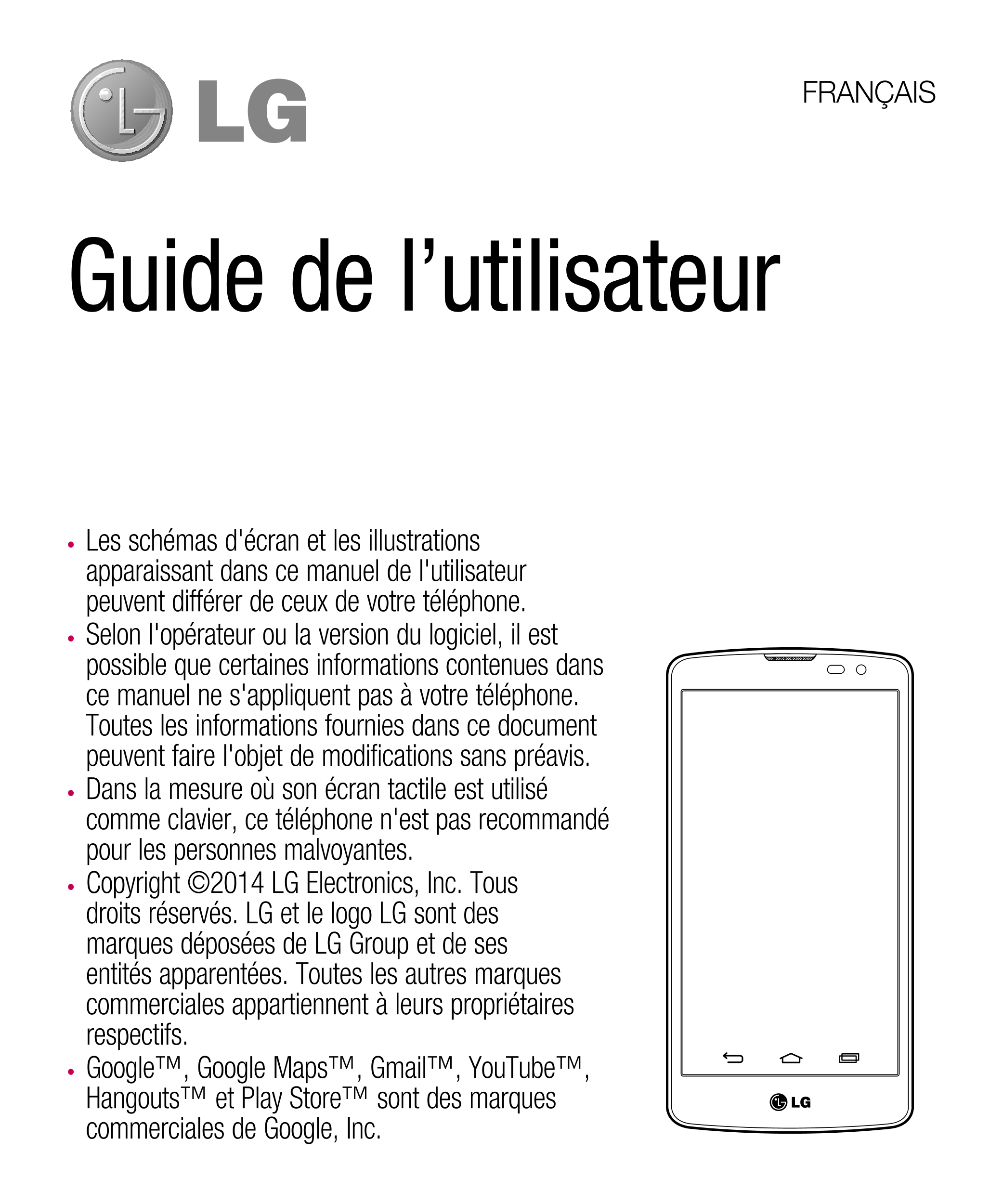 FRANÇAIS
Guide de l’utilisateur
•  Les schémas d'écran et les illustrations 
apparaissant dans ce manuel de l'utilisateur 
peuve