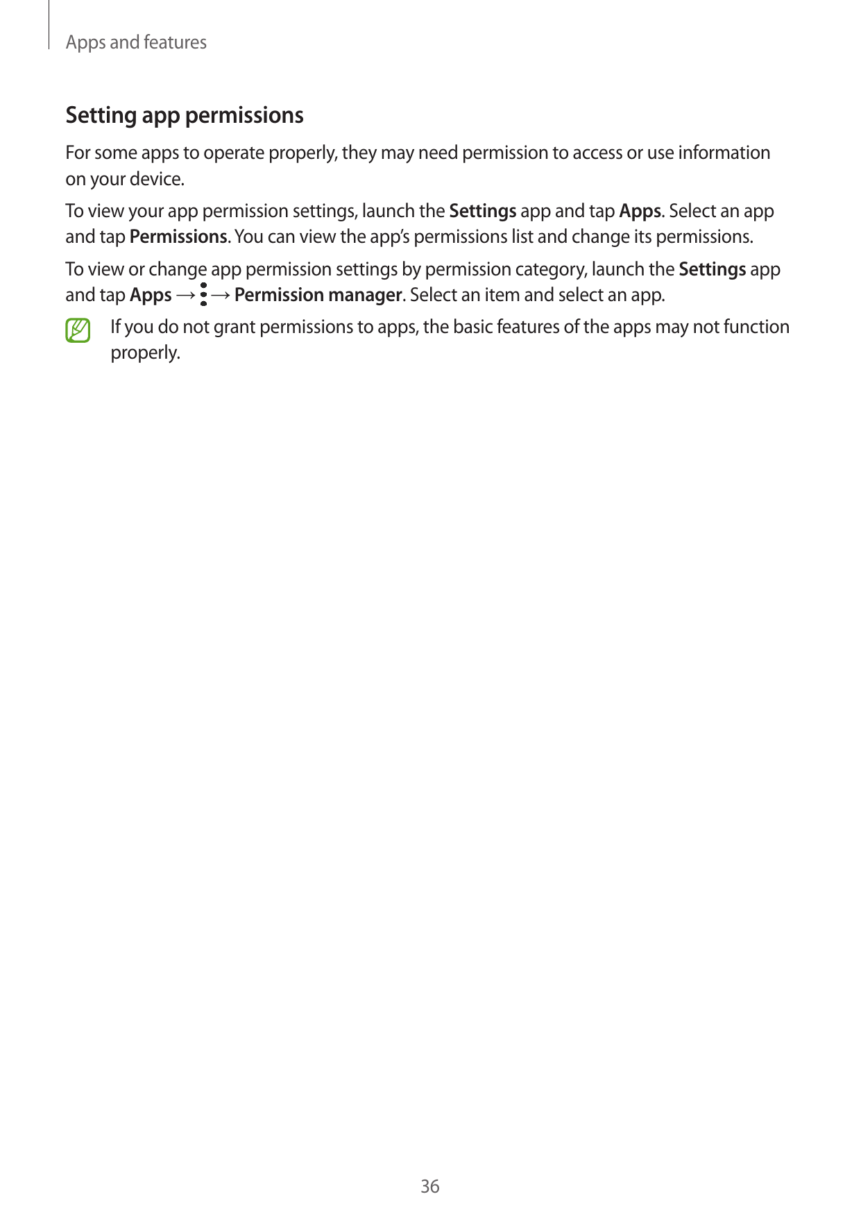 Apps and featuresSetting app permissionsFor some apps to operate properly, they may need permission to access or use information