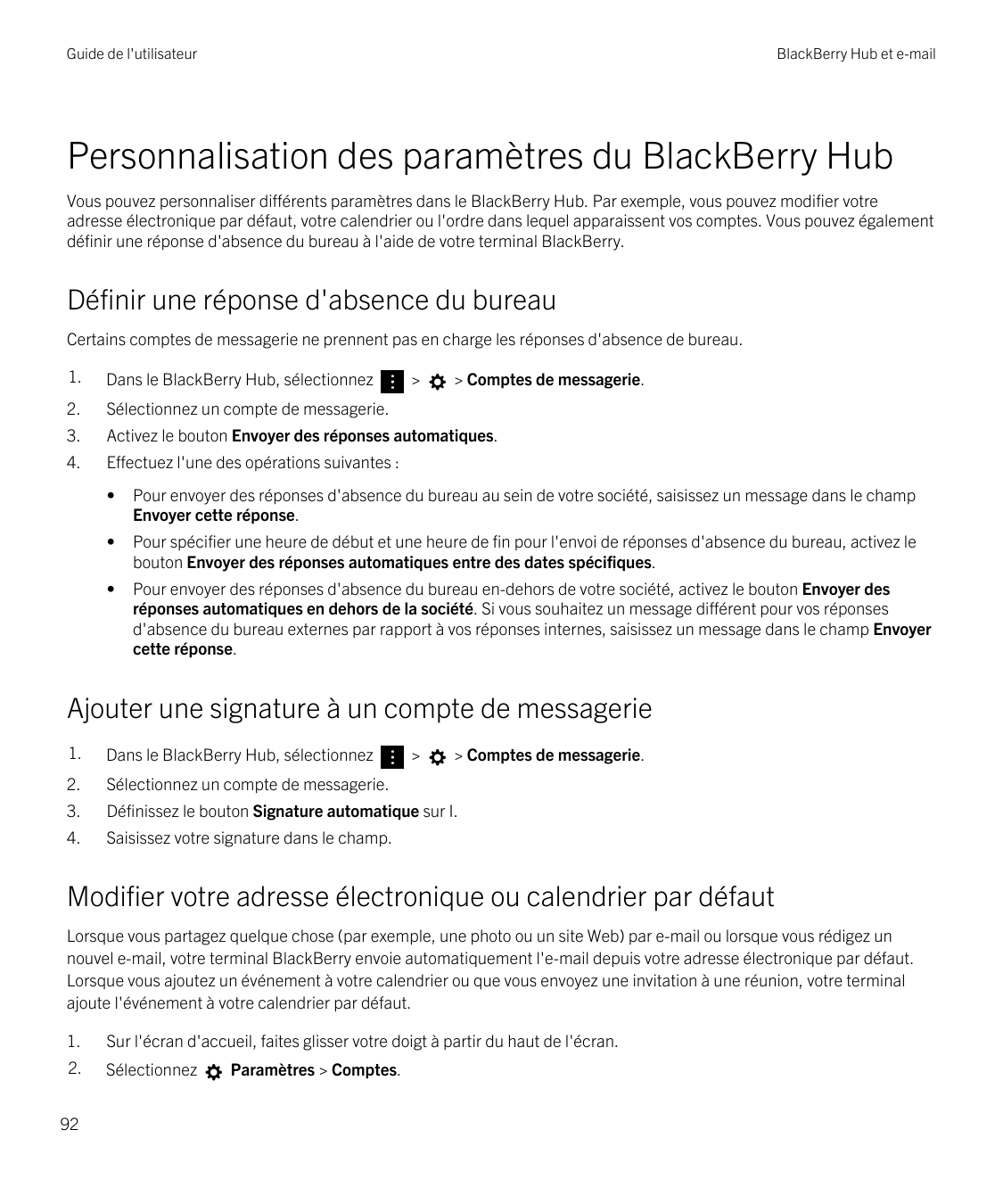 Guide de l'utilisateurBlackBerry Hub et e-mailPersonnalisation des paramètres du BlackBerry HubVous pouvez personnaliser différe