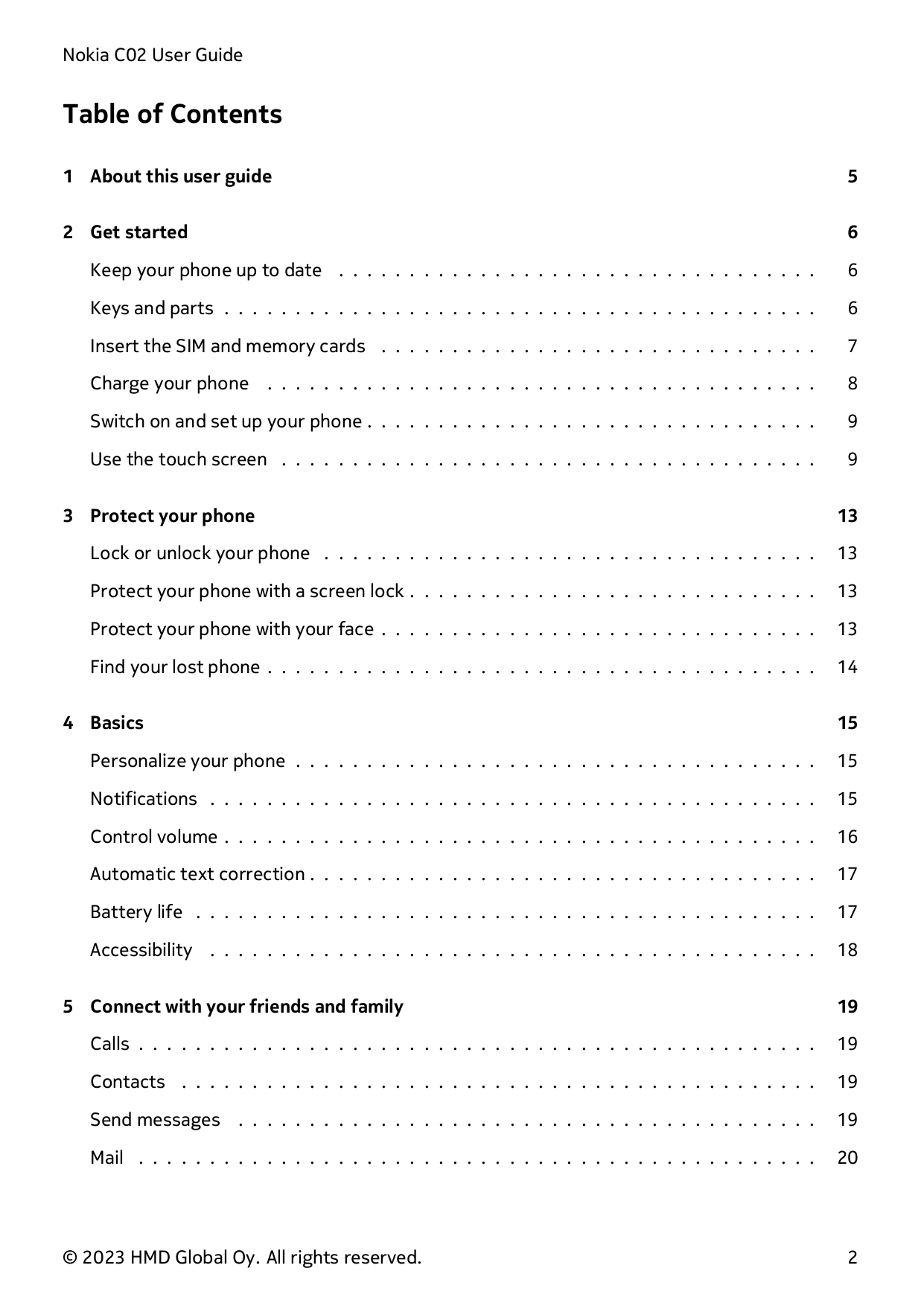 Nokia C02 User GuideTable of Contents1 About this user guide52 Get started6Keep your phone up to date . . . . . . . . . . . . . 