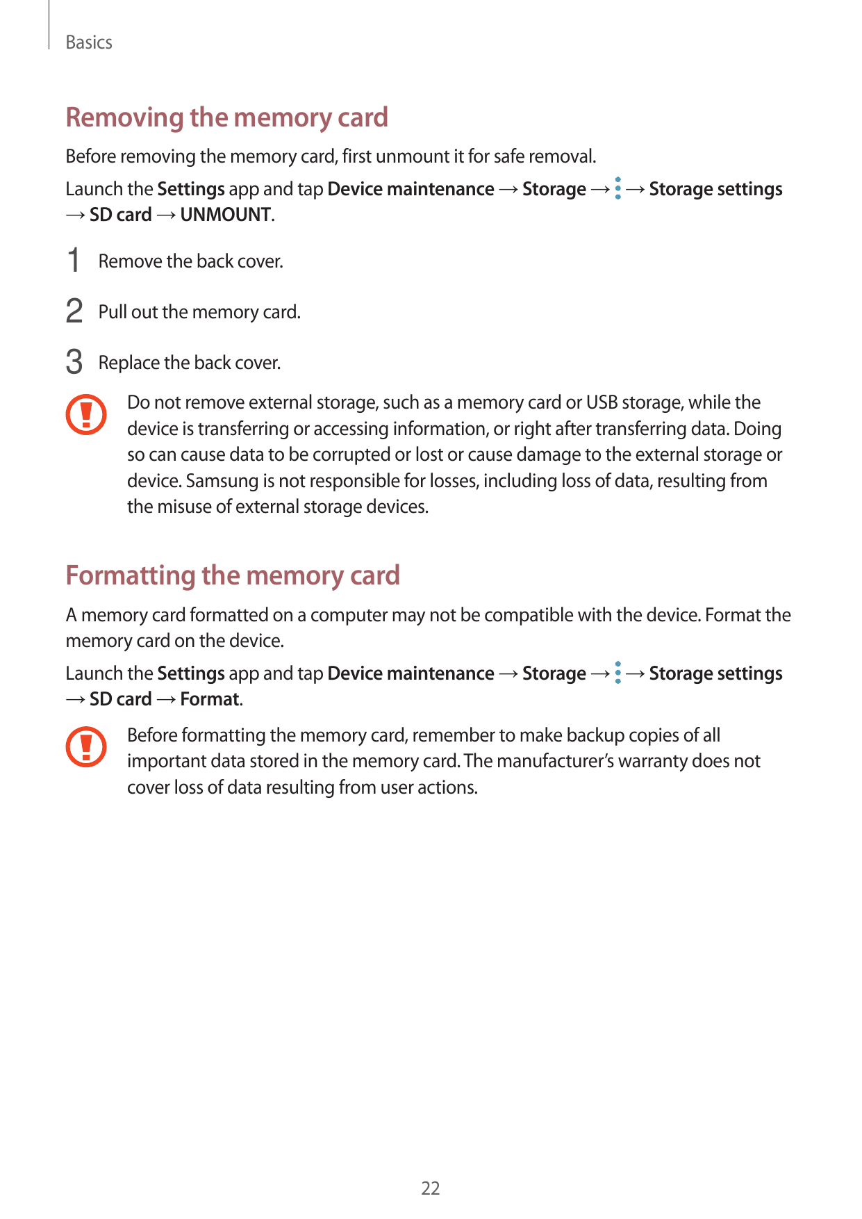 BasicsRemoving the memory cardBefore removing the memory card, first unmount it for safe removal.Launch the Settings app and tap
