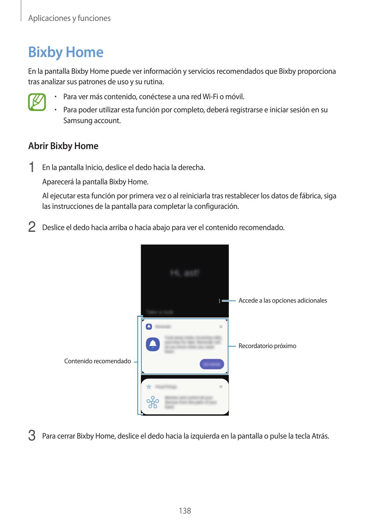 Aplicaciones y funcionesBixby HomeEn la pantalla Bixby Home puede ver información y servicios recomendados que Bixby proporciona