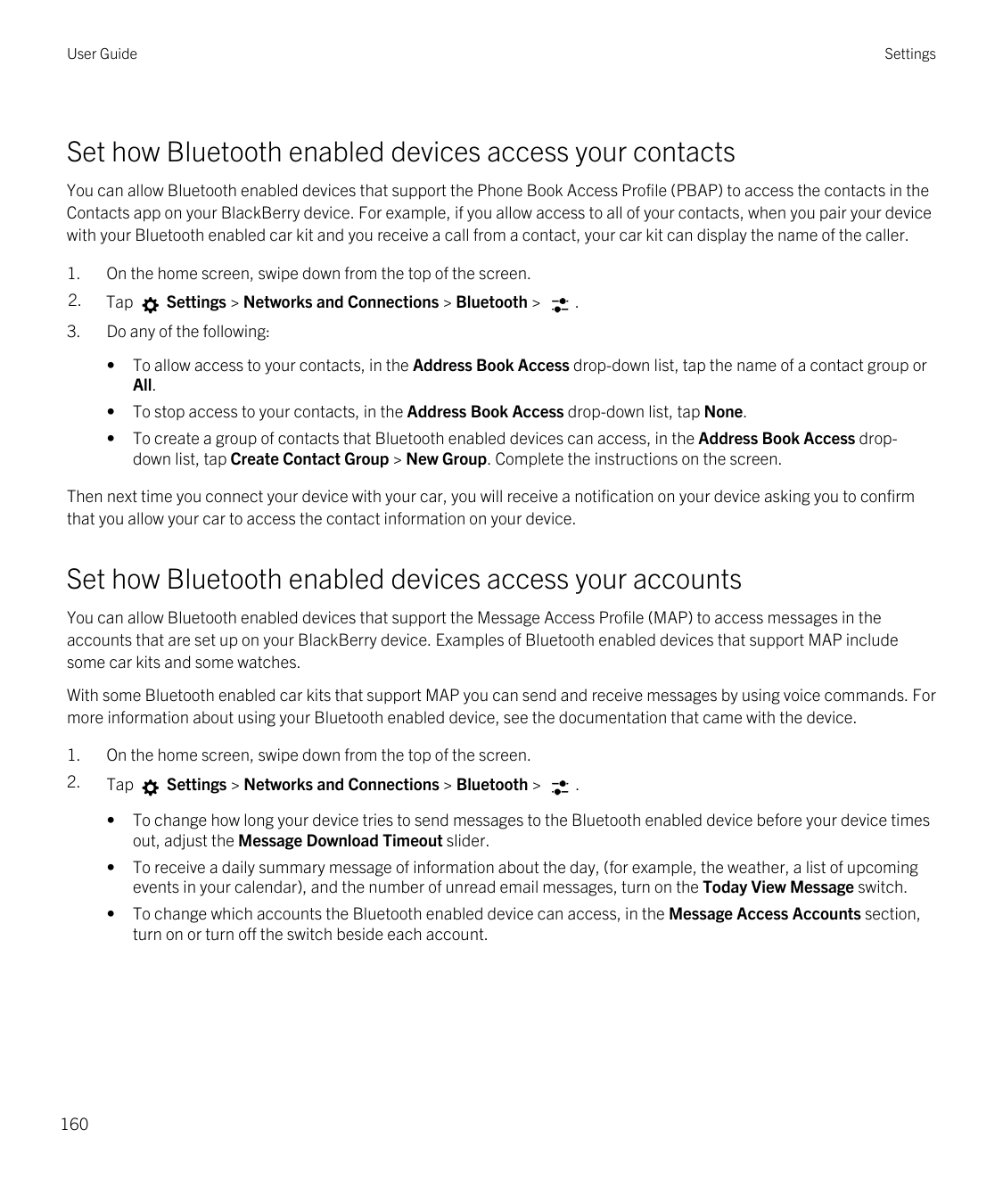 User GuideSettingsSet how Bluetooth enabled devices access your contactsYou can allow Bluetooth enabled devices that support the