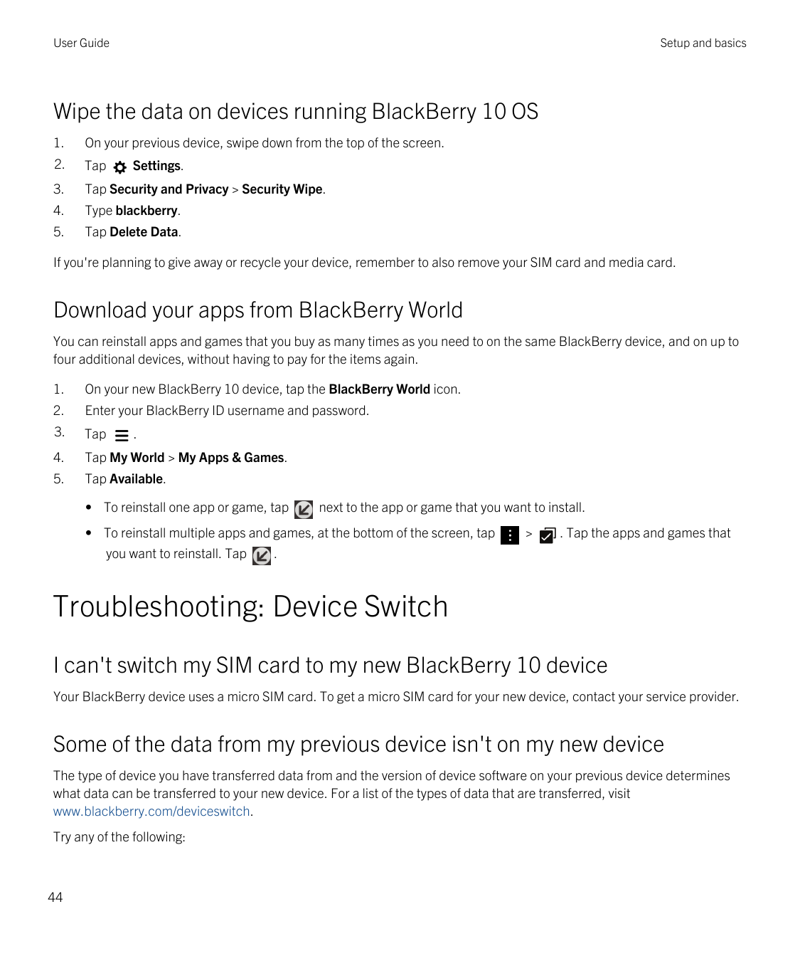 User GuideSetup and basicsWipe the data on devices running BlackBerry 10 OS1.On your previous device, swipe down from the top of