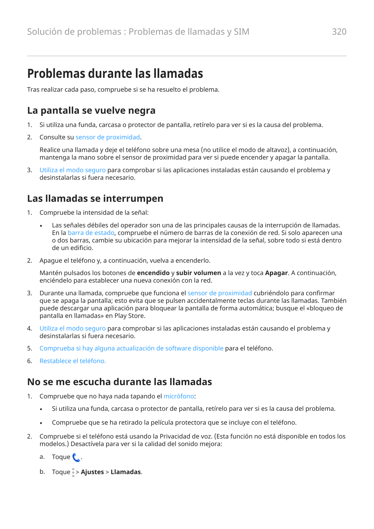 Solución de problemas : Problemas de llamadas y SIM320Problemas durante las llamadasTras realizar cada paso, compruebe si se ha 