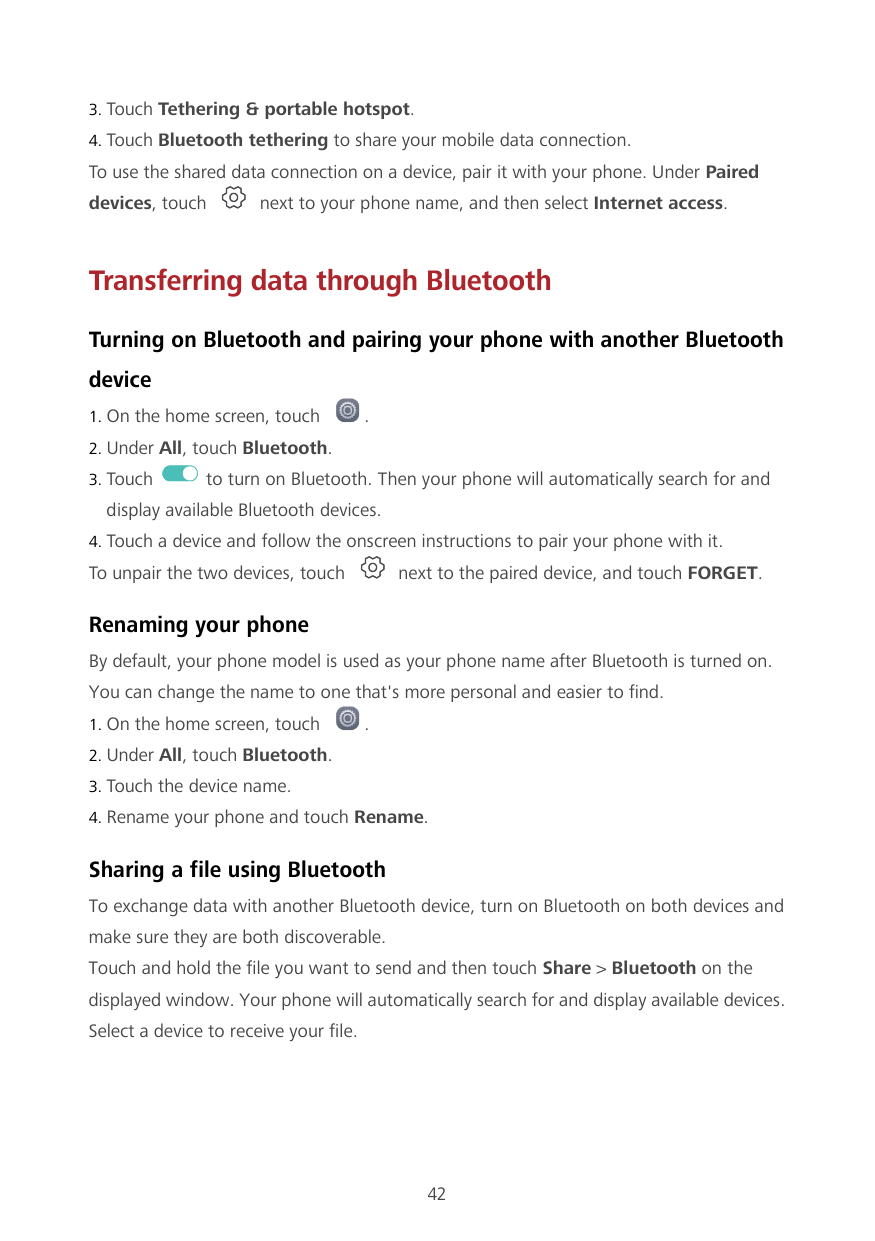 3. Touch Tethering & portable hotspot.4. Touch Bluetooth tethering to share your mobile data connection.To use the shared data c