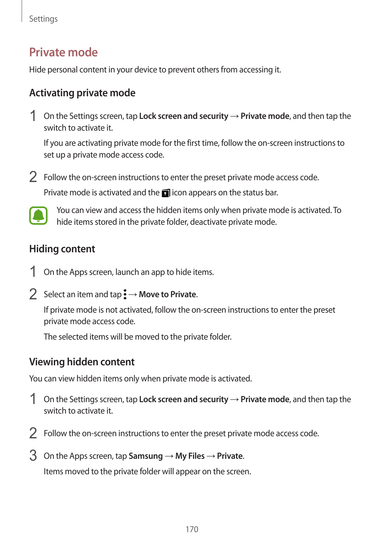 SettingsPrivate modeHide personal content in your device to prevent others from accessing it.Activating private mode1 On the Set