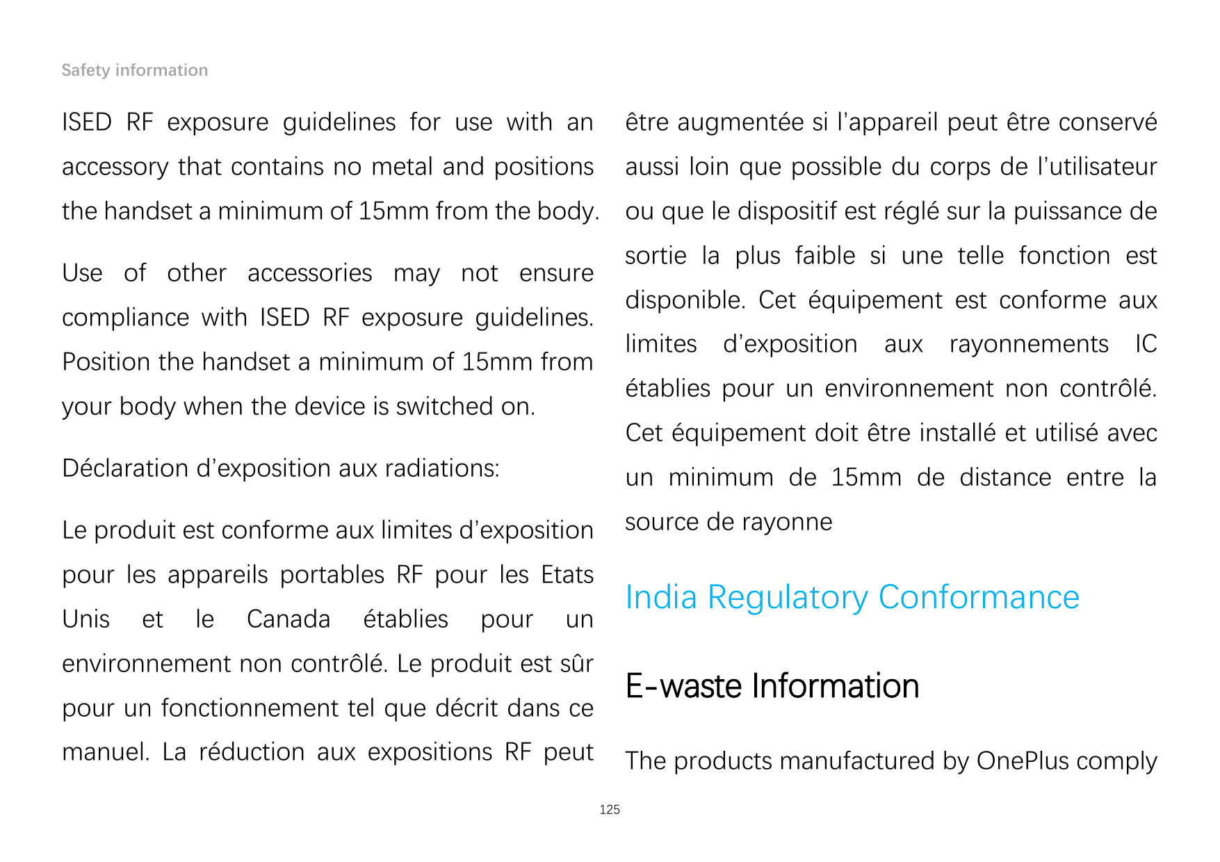 Safety informationISED RF exposure guidelines for use with anêtre augmentée si l’appareil peut être conservéaccessory that con
