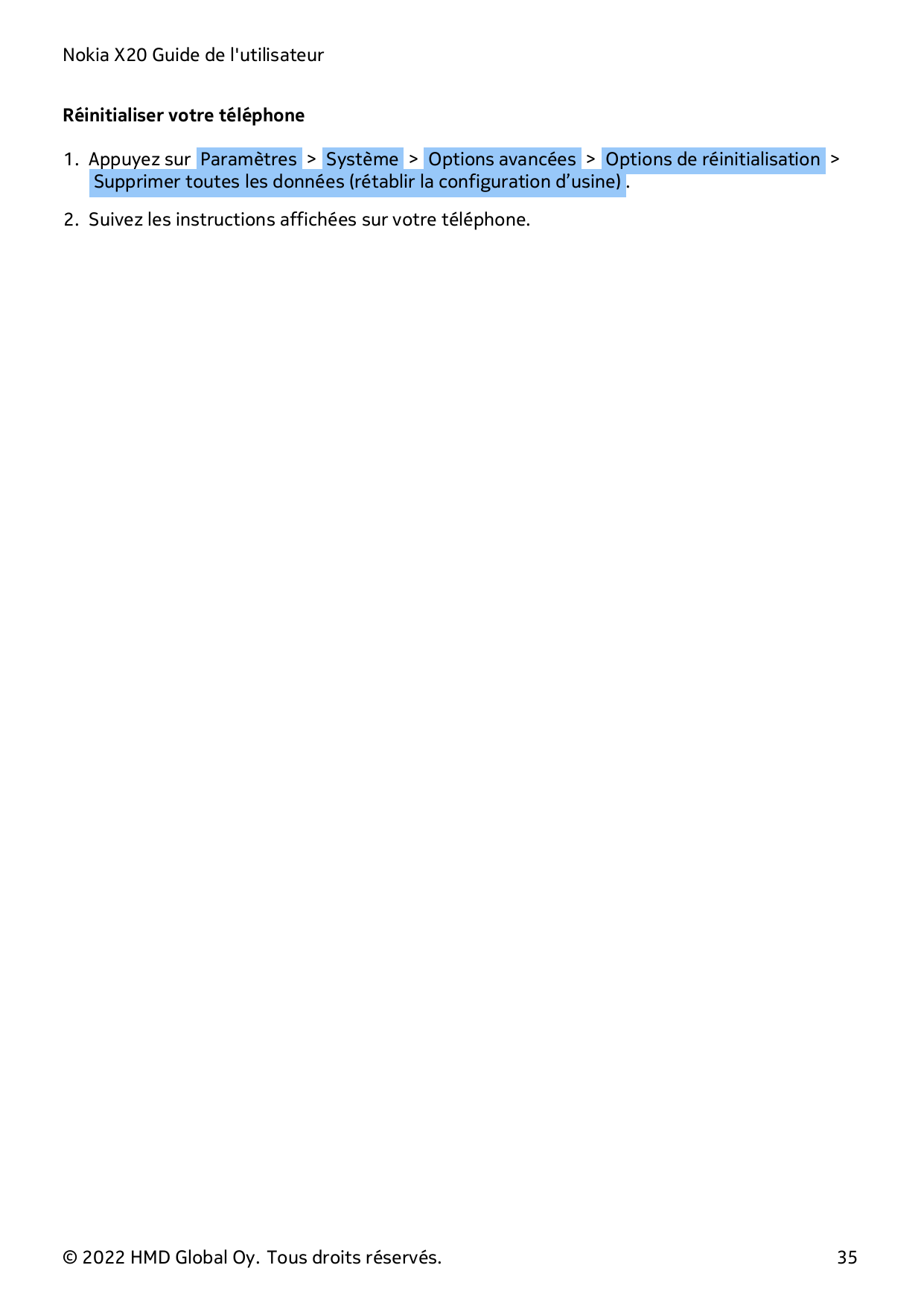 Nokia X20 Guide de l'utilisateurRéinitialiser votre téléphone1. Appuyez sur Paramètres > Système > Options avancées > Options de