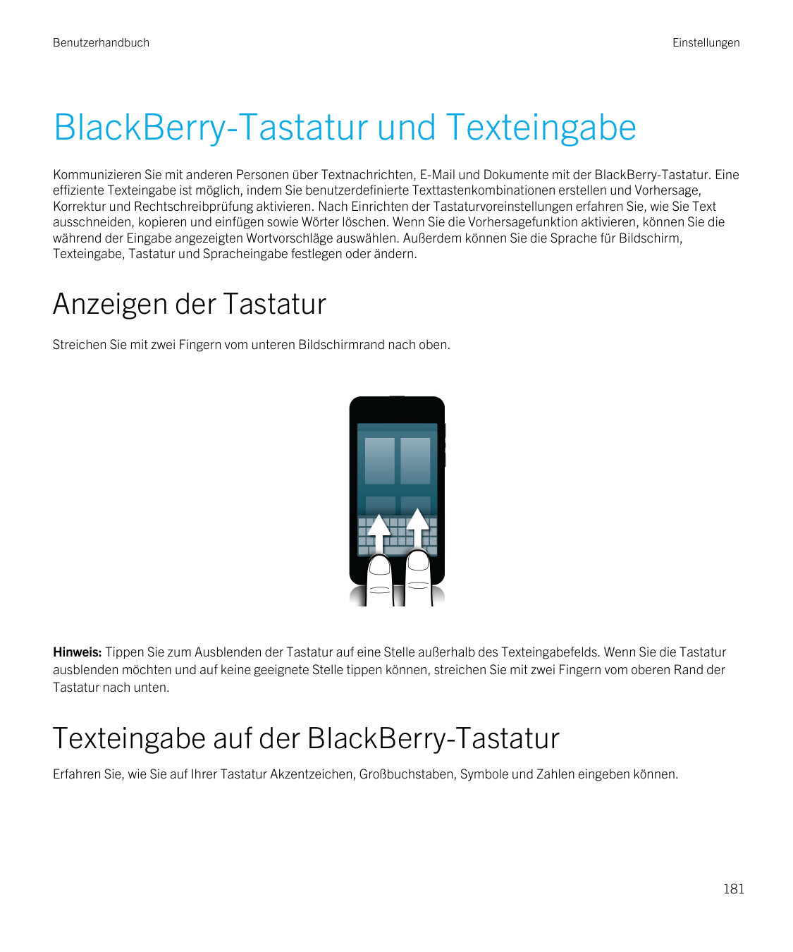 BenutzerhandbuchEinstellungenBlackBerry-Tastatur und TexteingabeKommunizieren Sie mit anderen Personen über Textnachrichten, E-M