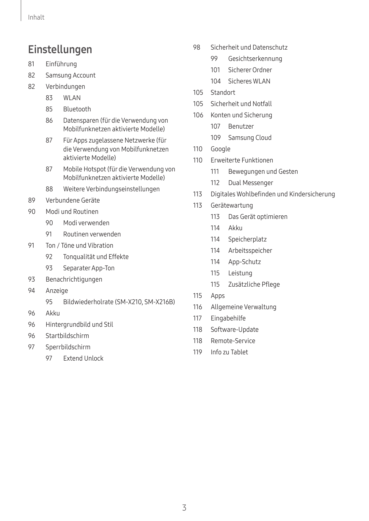 InhaltEinstellungen9899Gesichtserkennung81Einführung82101 Sicherer OrdnerSamsung Account104 Sicheres WLAN82Verbindungen105Stando