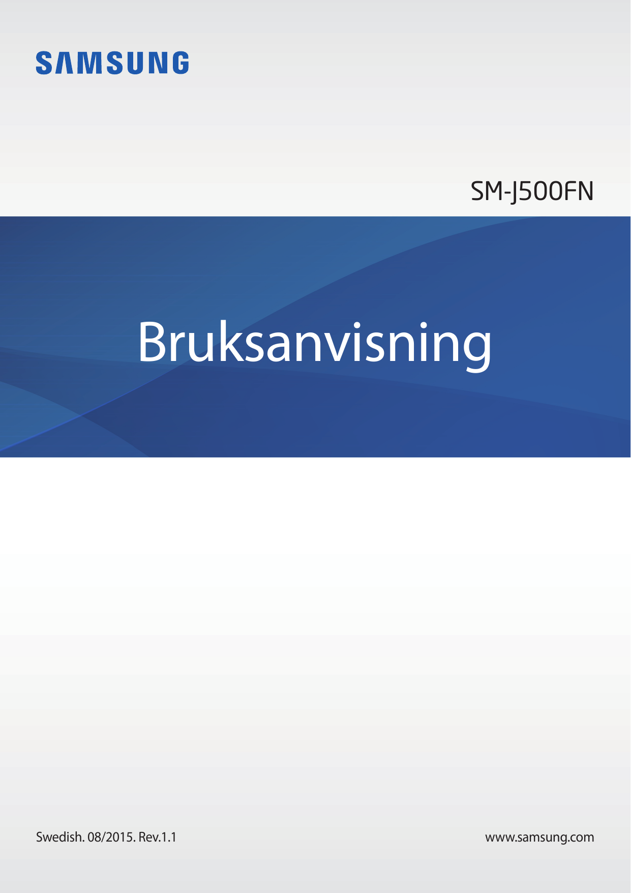 SM-J500FNBruksanvisningSwedish. 08/2015. Rev.1.1www.samsung.com
